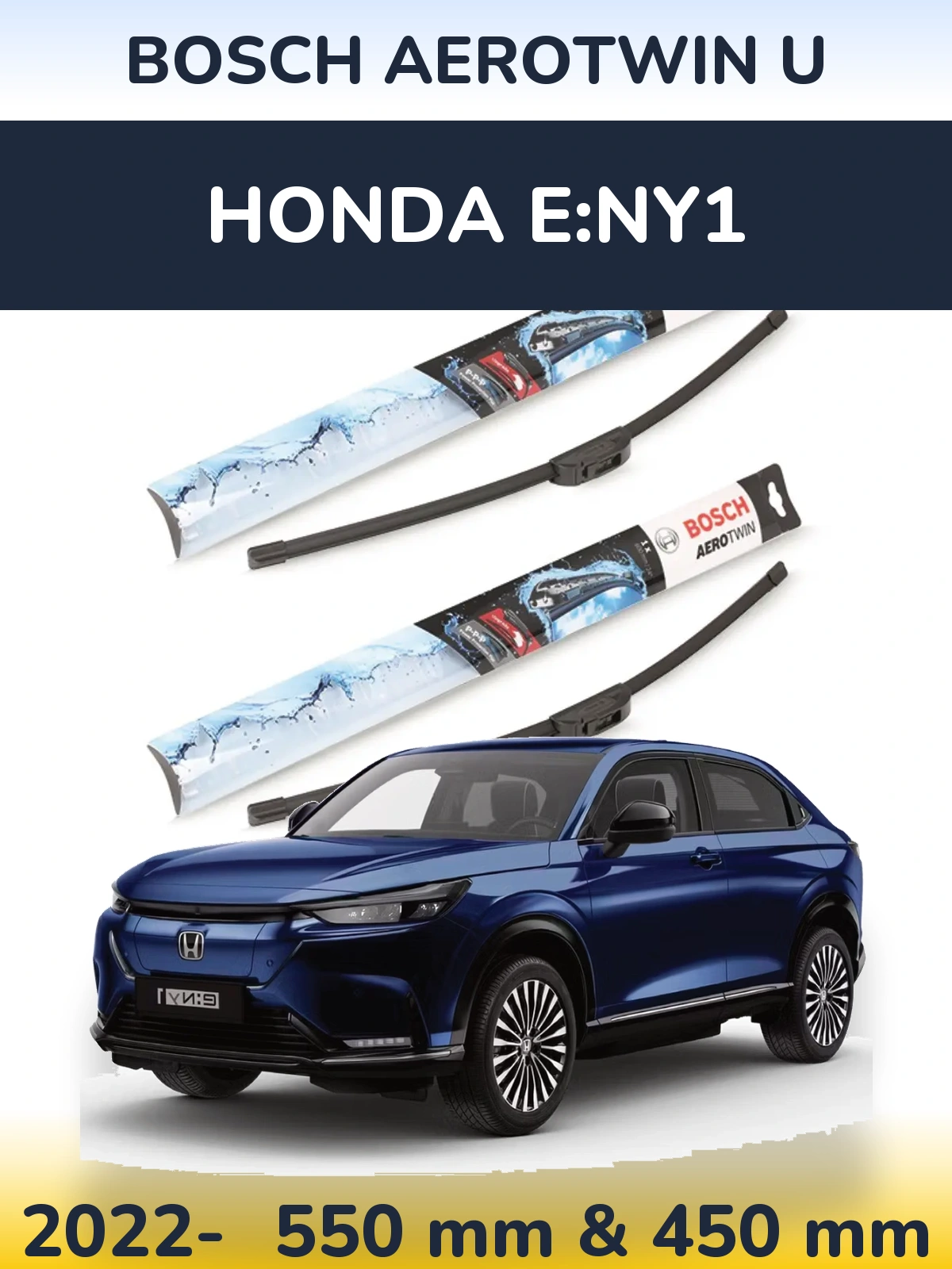 Front wiper blade set BOSCH AeroTwin U 550 & 450 mm for Honda e:Ny1 2022-2026