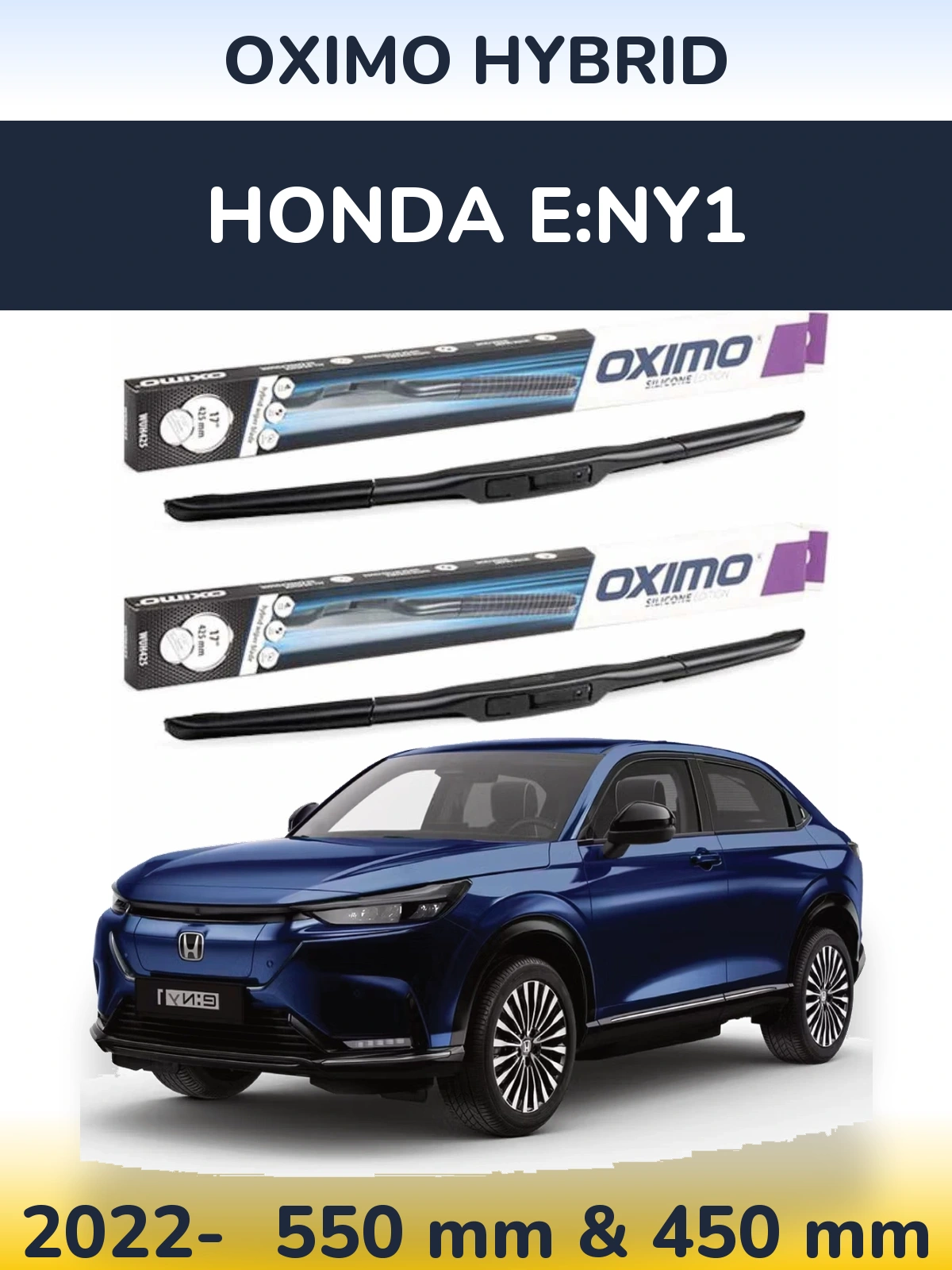 Front wiper blade set Oximo Hybrid 550 & 450 мм for Honda e:Ny1 2022-2026