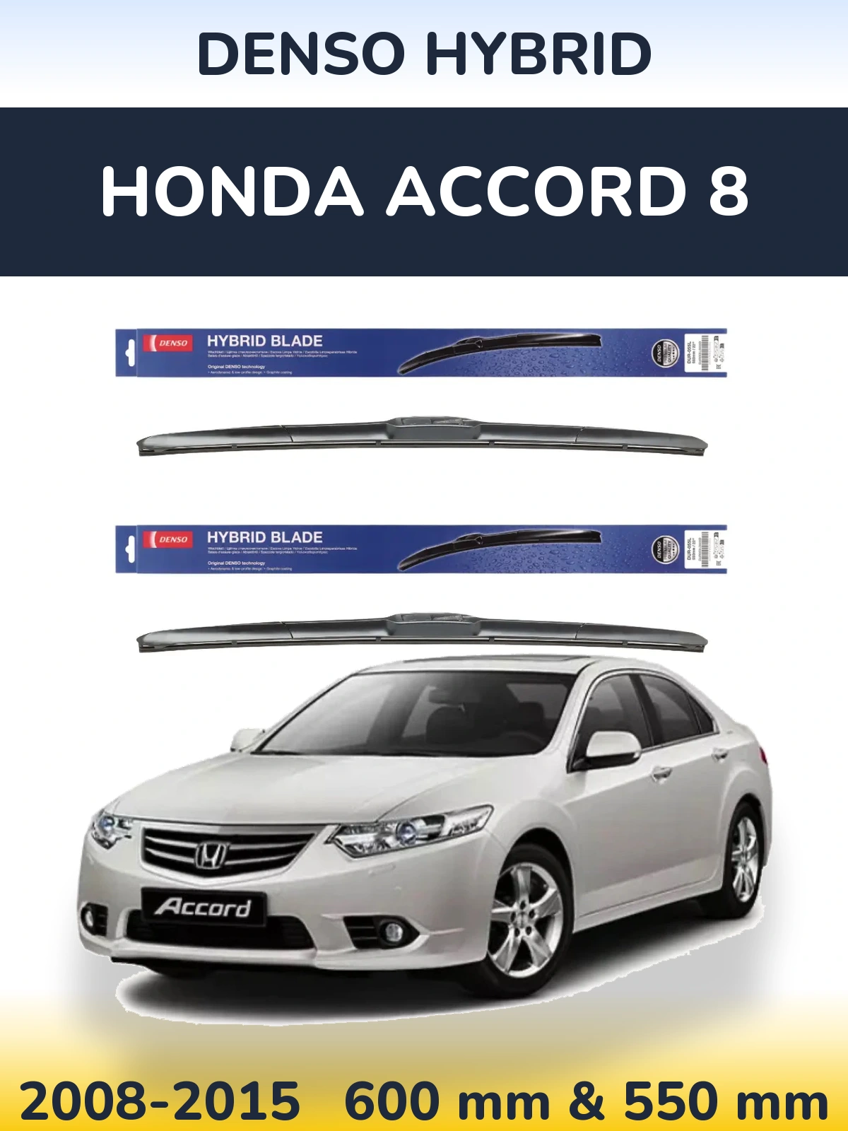 Komplet przednich wycieraczek Denso Hybrid 600 & 550 mm do Honda Accord 8 2008-2015