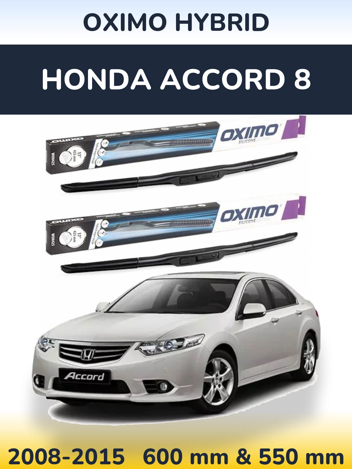 Komplet przednich wycieraczek Oximo Hybrid 600 & 550 mm do Honda Accord 8 2008-2015