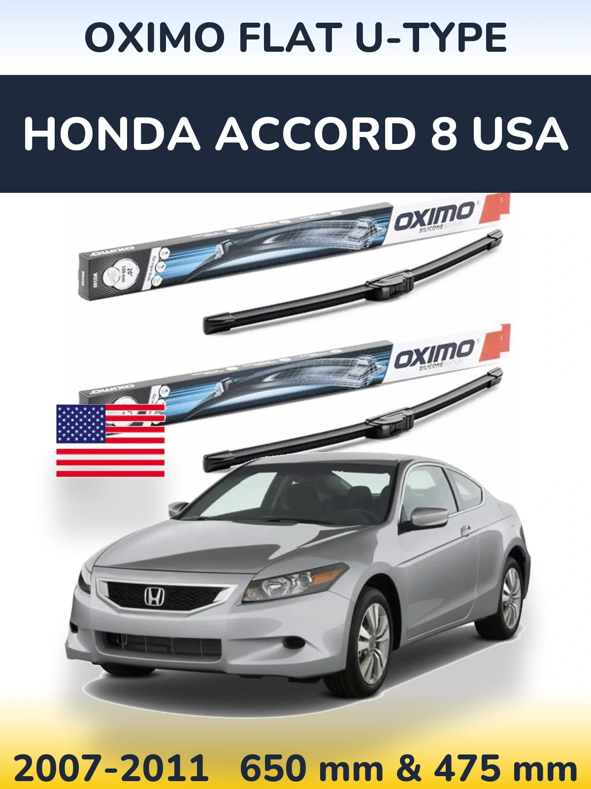Front wiper blade set Oximo Flat U-type 650 & 475 мм for Honda Accord 8 USA 2007-2011