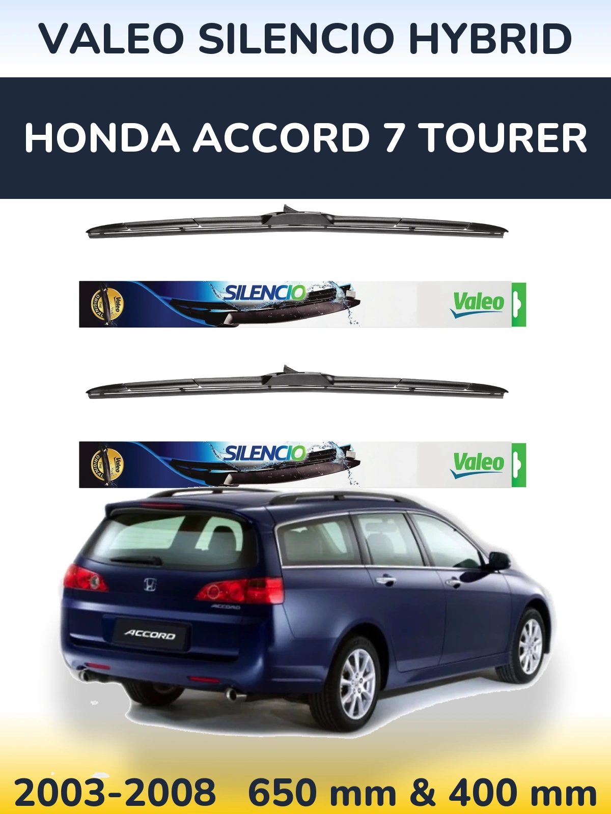 Front wiper blade set Valeo Silencio Hybrid 650 & 400 mm for Honda Accord 7 Tourer 2003-2008