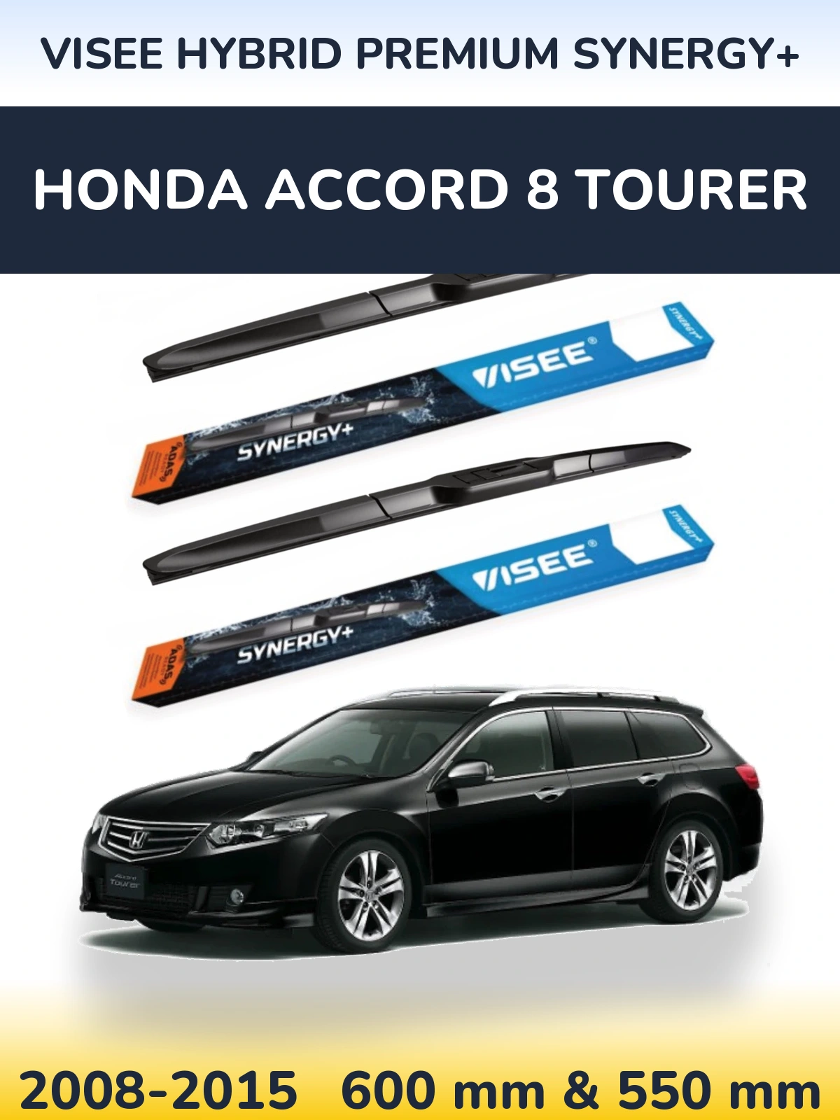 Комплект передніх щіток VISEE HYBRID PREMIUM SYNERGY+ 600 & 550 мм для Honda Accord 8 Tourer 2008-2015