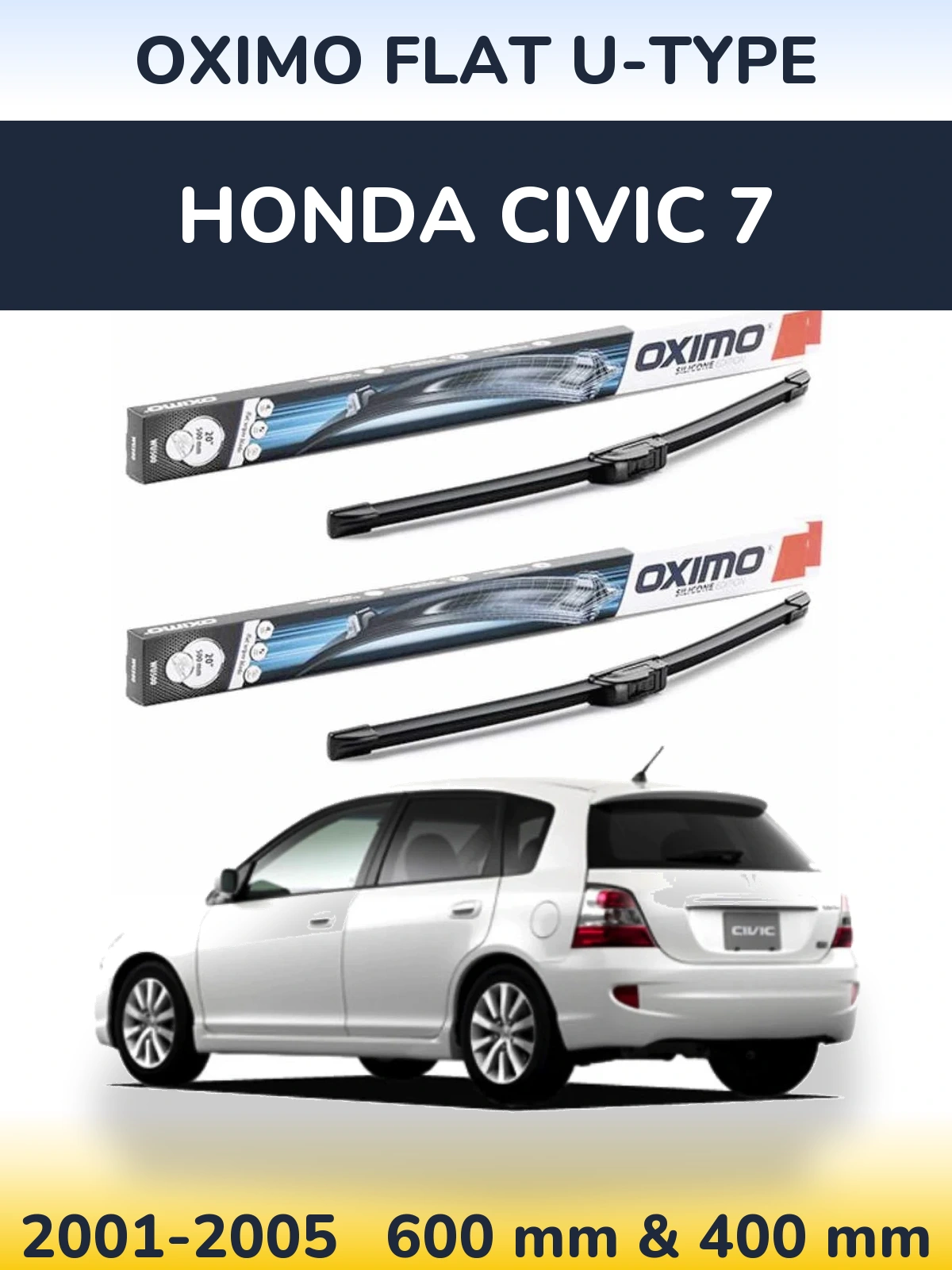 Front wiper blade set Oximo Flat U-type 600 & 400 mm for Honda Civic 7 2001-2005