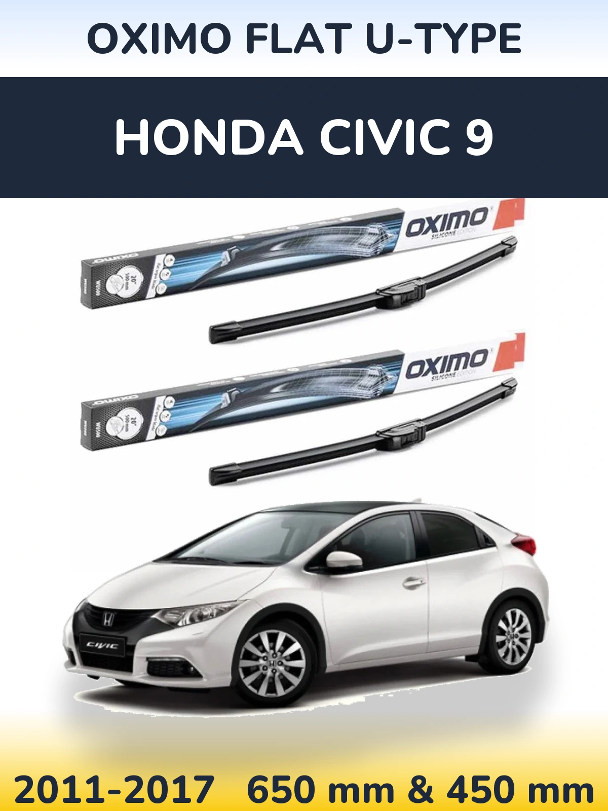 Комплект передніх щіток Oximo Flat U-type 650 & 450 мм для Honda Civic 9 2011-2017