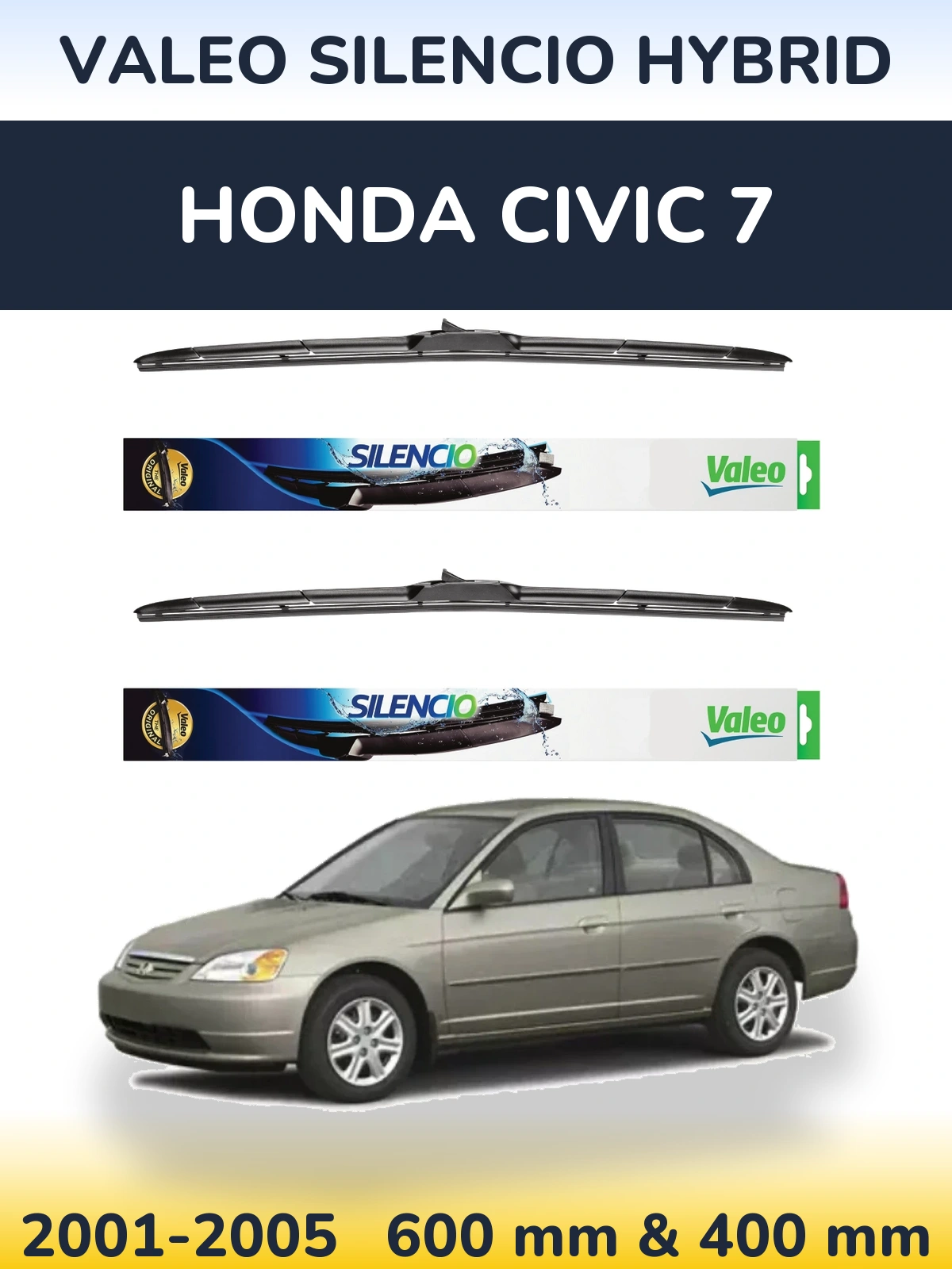 Komplet przednich wycieraczek Valeo Silencio Hybrid 600 & 400 mm do Honda Civic 7 2001-2005