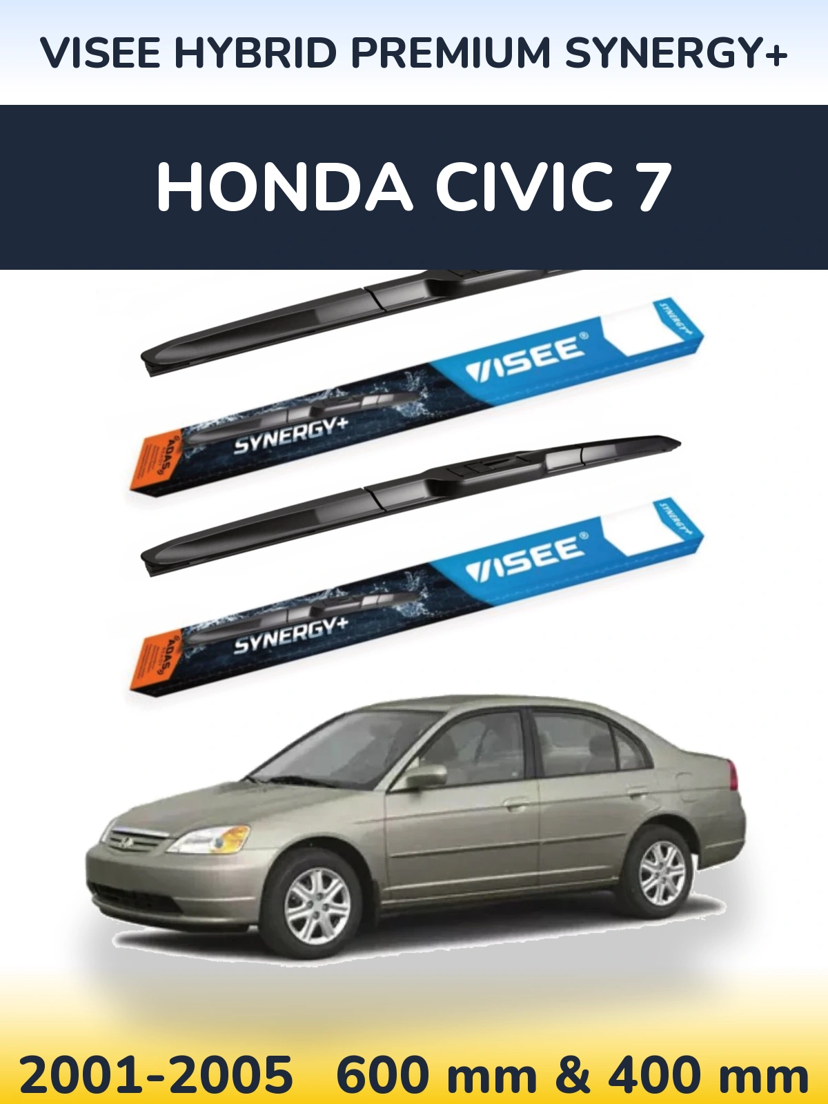 Front wiper blade set VISEE HYBRID PREMIUM SYNERGY+ 600 & 400 мм for Honda Civic 7 2001-2005