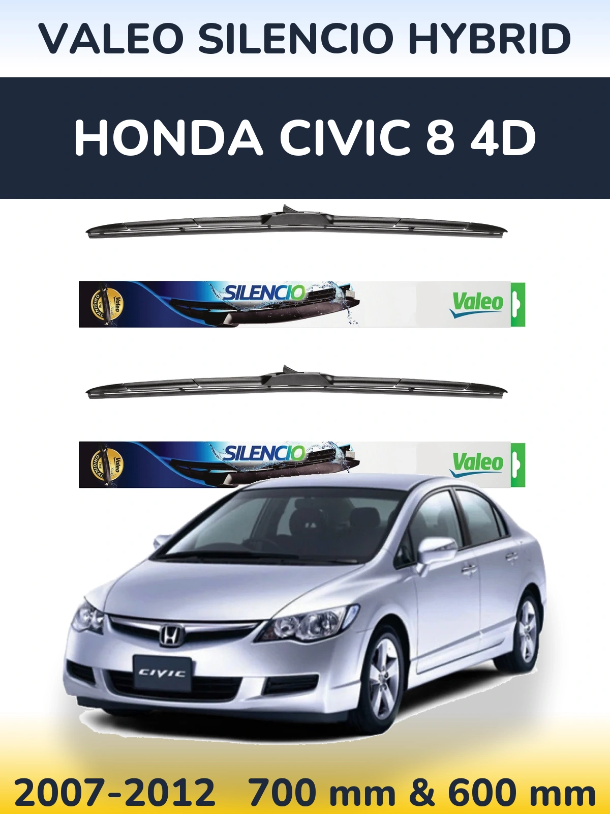 Komplet przednich wycieraczek Valeo Silencio Hybrid 700 & 600 mm do Honda Civic 8 4D 2007-2012