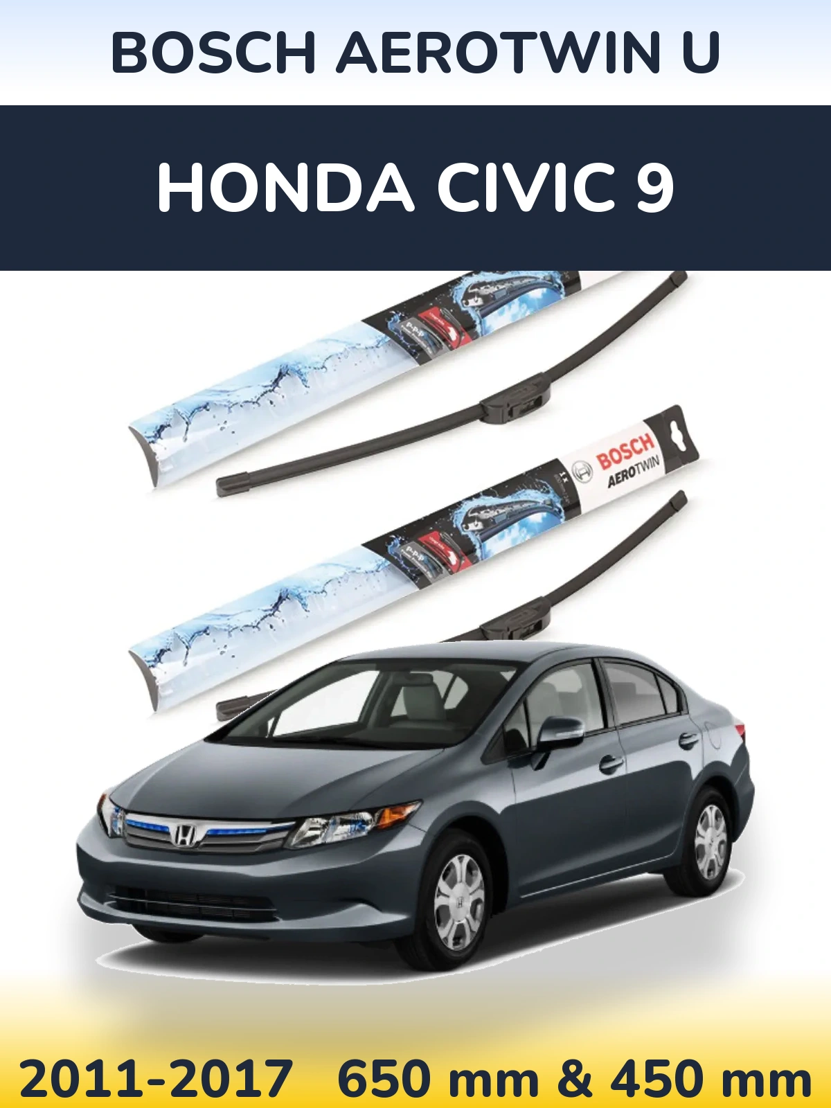 Front wiper blade set BOSCH AeroTwin U 650 & 450 мм for Honda Civic 9 2011-2017