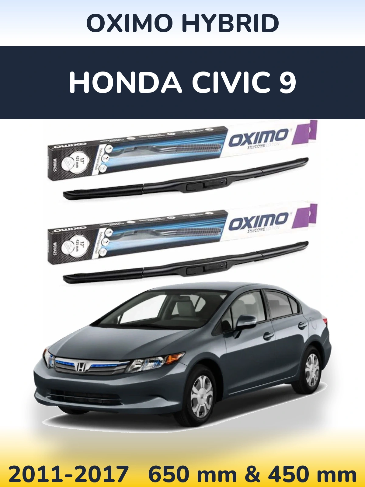 Front wiper blade set Oximo Hybrid 650 & 450 mm for Honda Civic 9 2011-2017