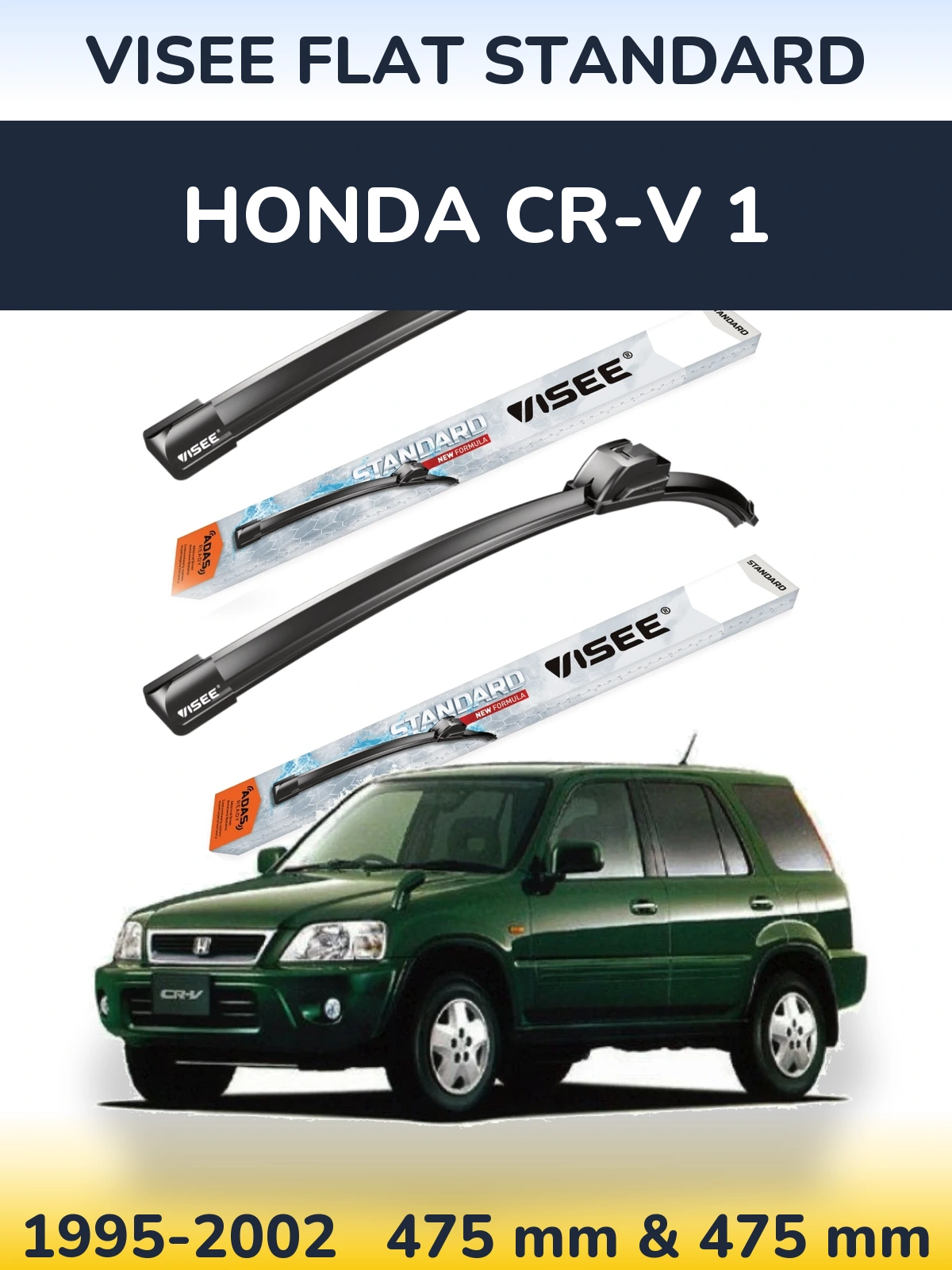 Front wiper blade set VISEE FLAT STANDARD 475 & 475 mm for Honda CR-V 1 1995-2002