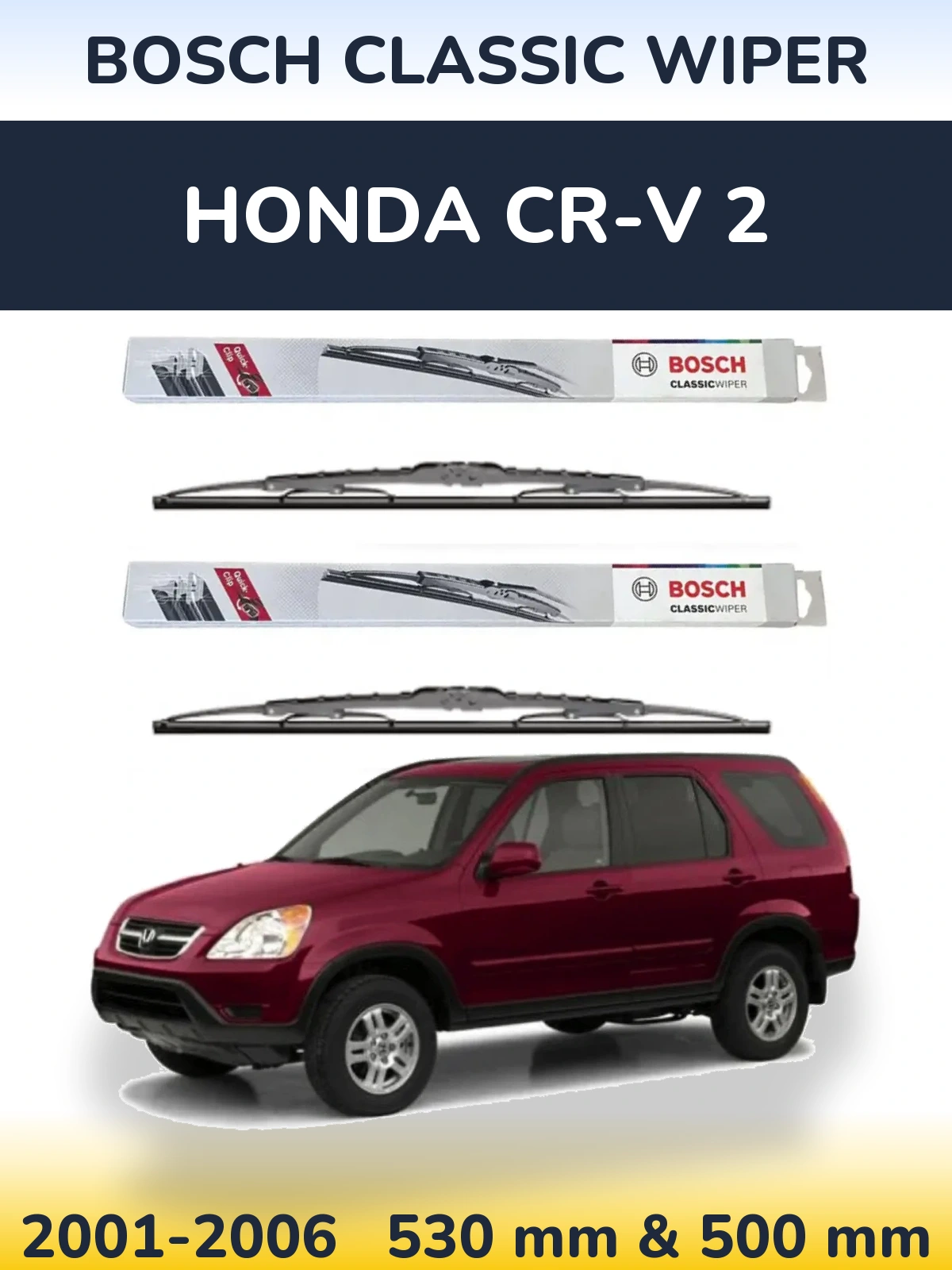 Комплект передних дворников BOSCH Classic Wiper 530 & 500 мм для Honda CR-V 2 2001-2006
