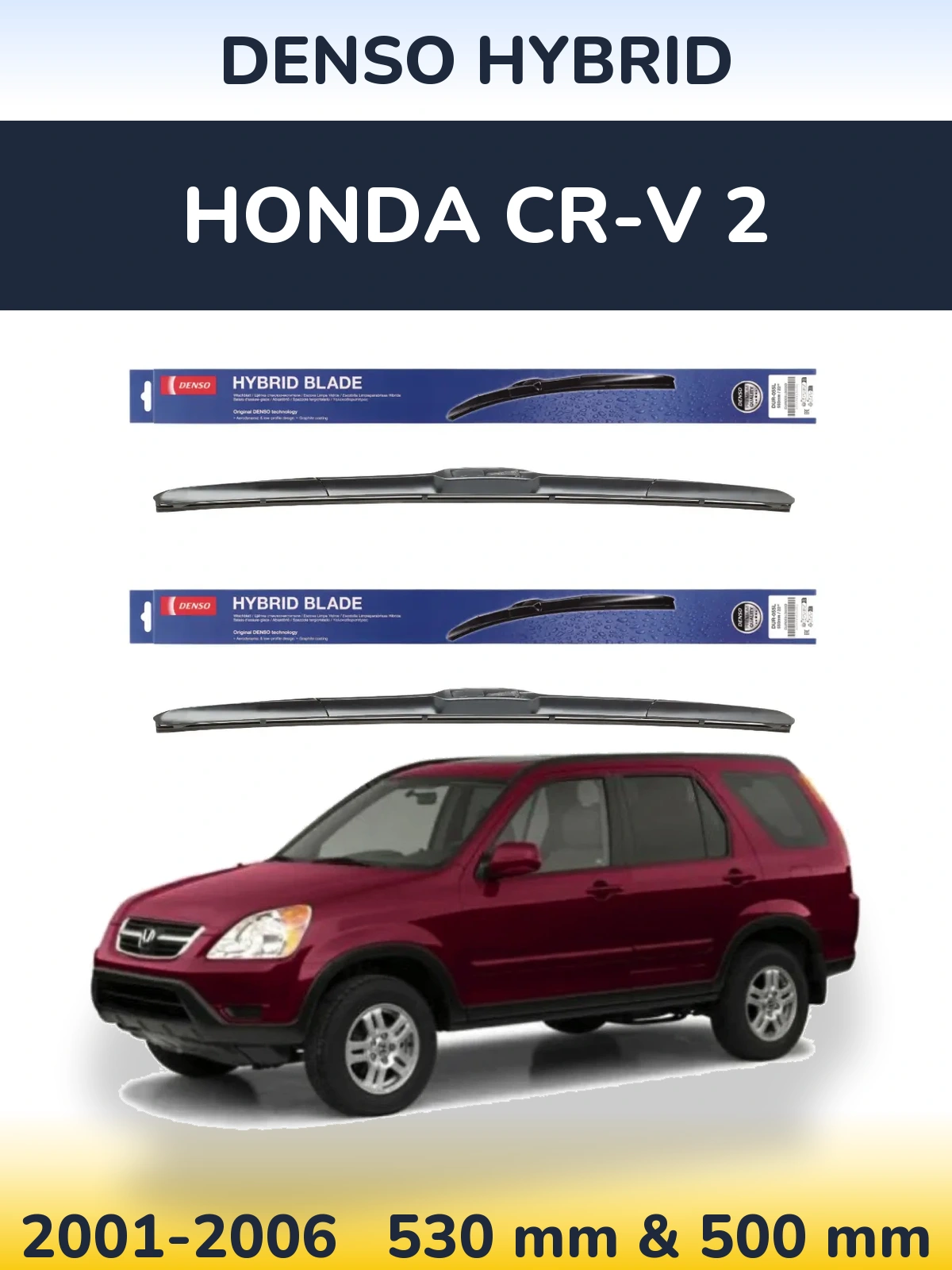 Front wiper blade set Denso Hybrid 530 & 500 мм for Honda CR-V 2 2001-2006