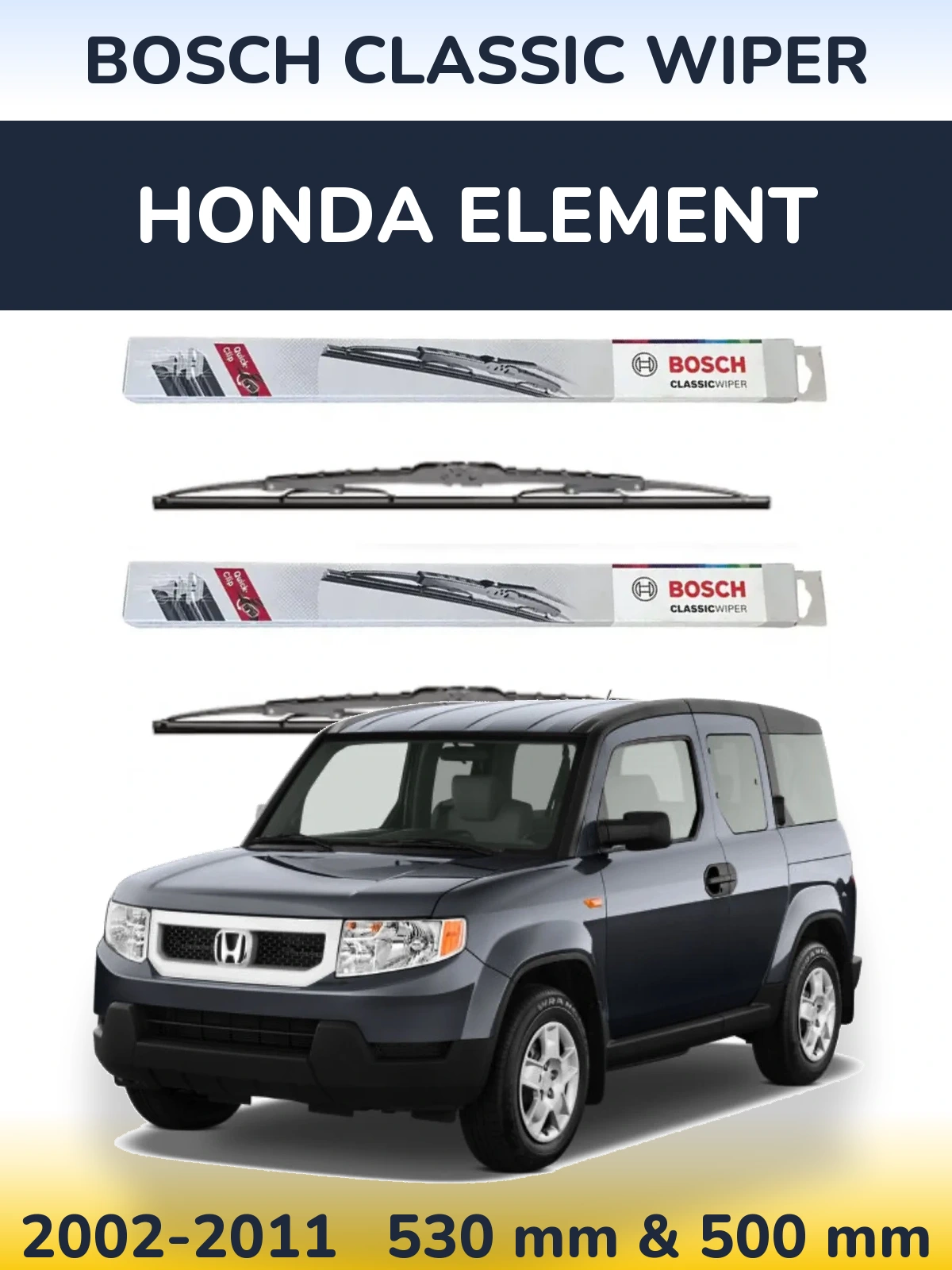 Front wiper blade set BOSCH Classic Wiper 530 & 500 мм for Honda Element 2002-2011