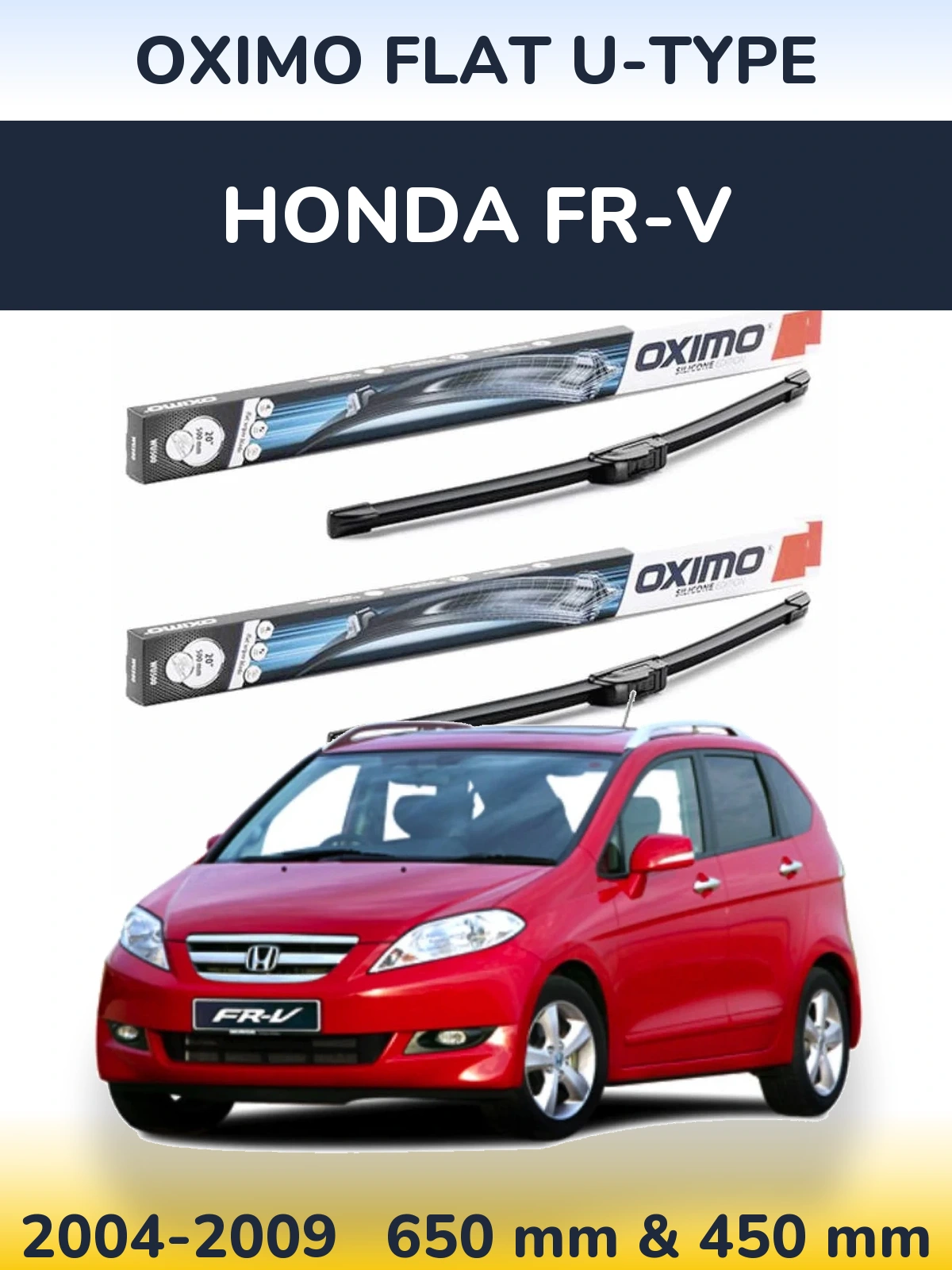 Front wiper blade set Oximo Flat U-type 650 & 450 мм for Honda FR-V 2004-2009