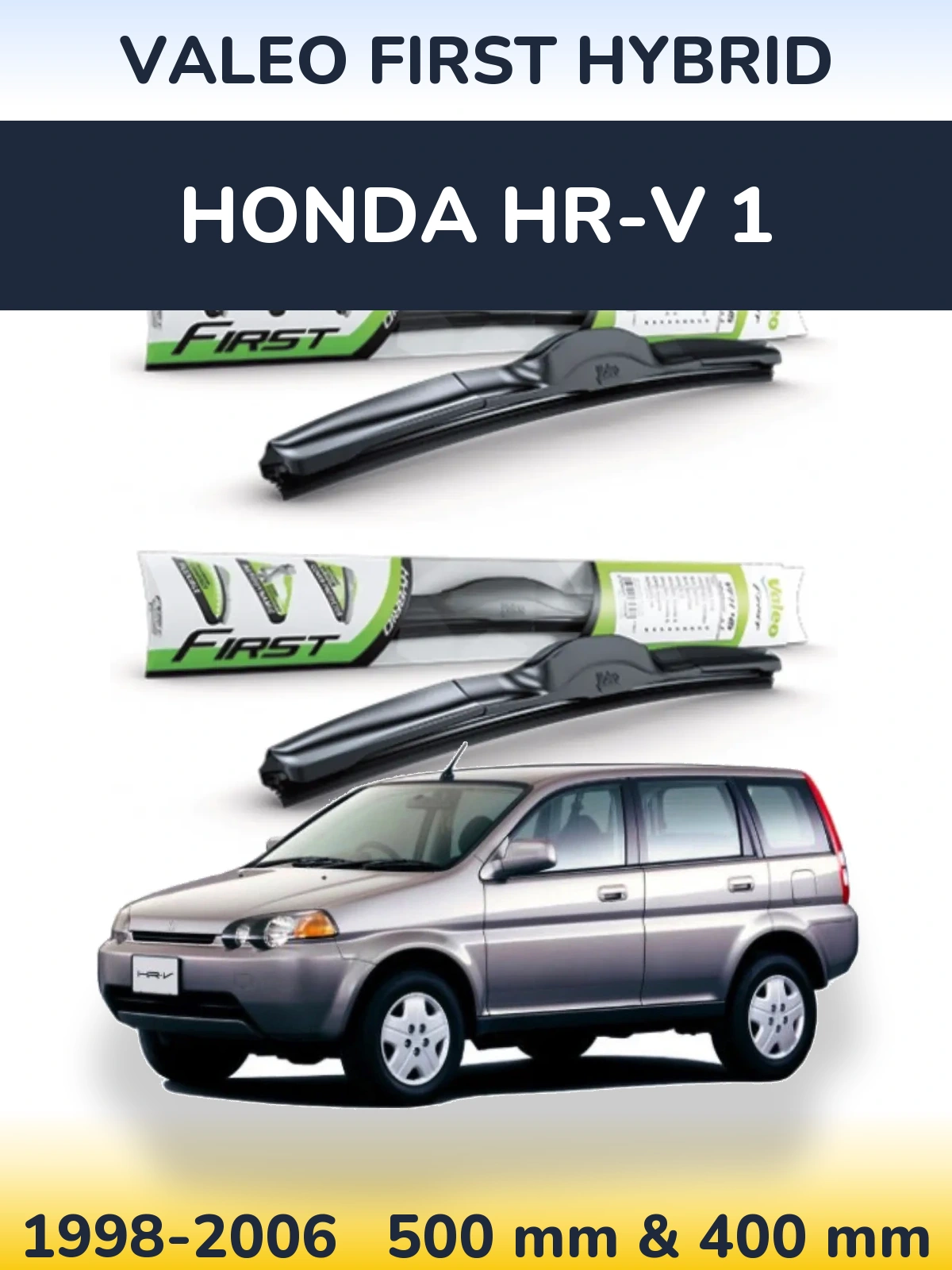 Front wiper blade set Valeo First Hybrid 500 & 400 мм for Honda HR-V 1 1998-2006