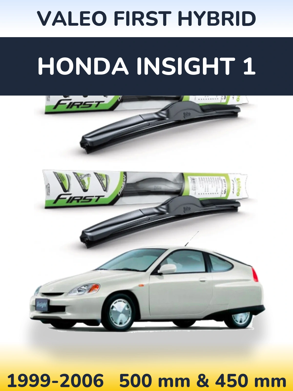 Комплект передних дворников Valeo First Hybrid 500 & 450 мм для Honda Insight 1 1999-2006