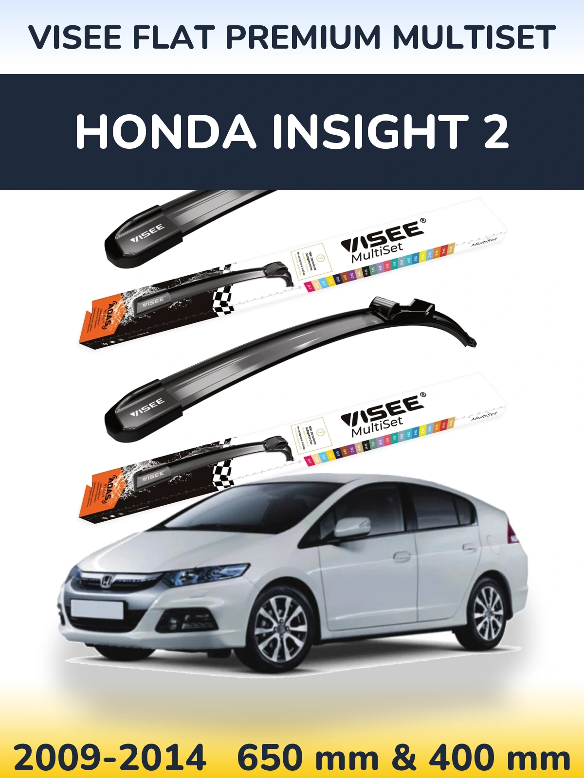 Front wiper blade set VISEE FLAT PREMIUM MultiSet 650 & 400 мм for Honda Insight 2 2009-2014