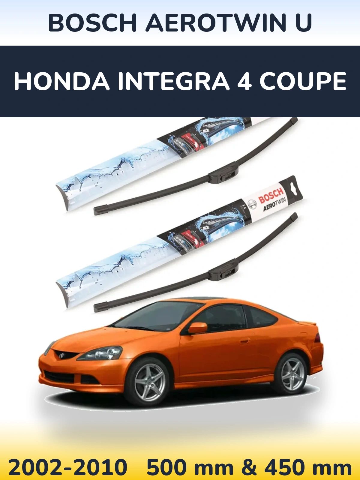 Комплект передніх щіток BOSCH AeroTwin U 500 & 450 мм для Honda Integra 4 coupe 2002-2010