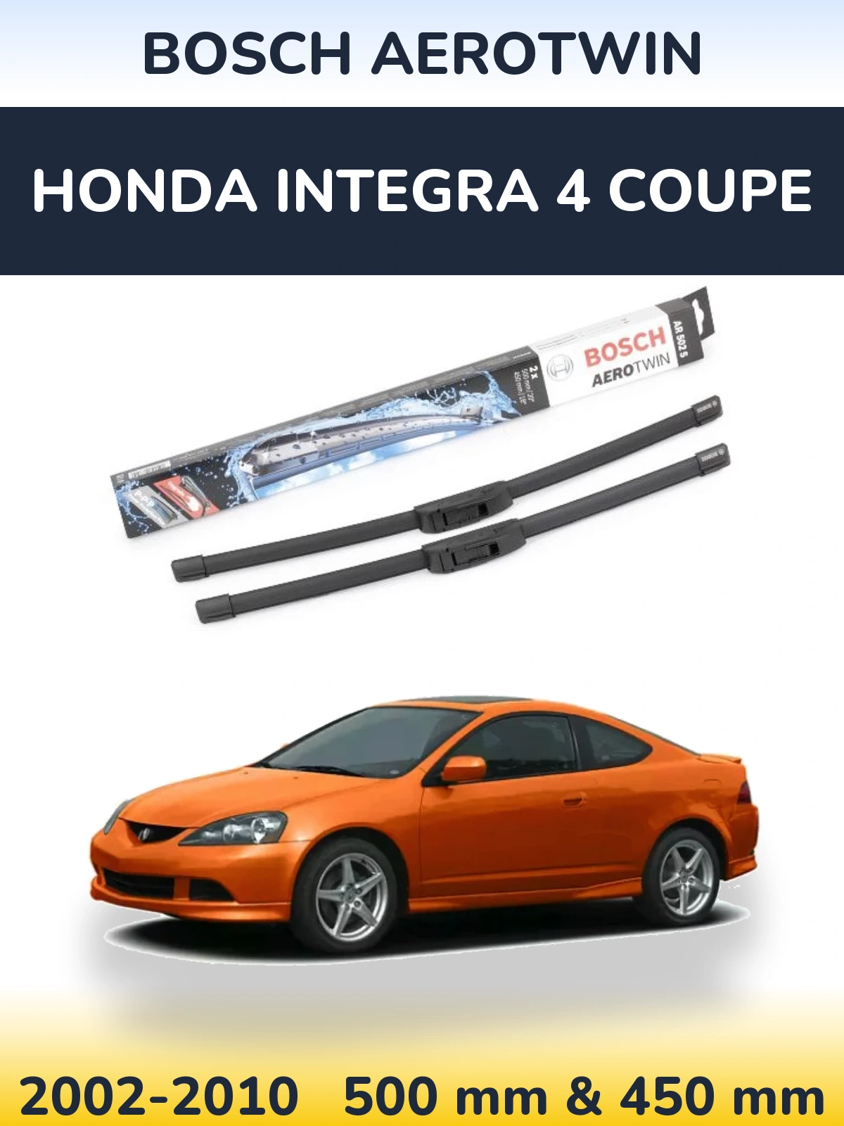 Комплект передних дворников BOSCH AeroTwin 500 & 450 мм для Honda Integra 4 coupe 2002-2010