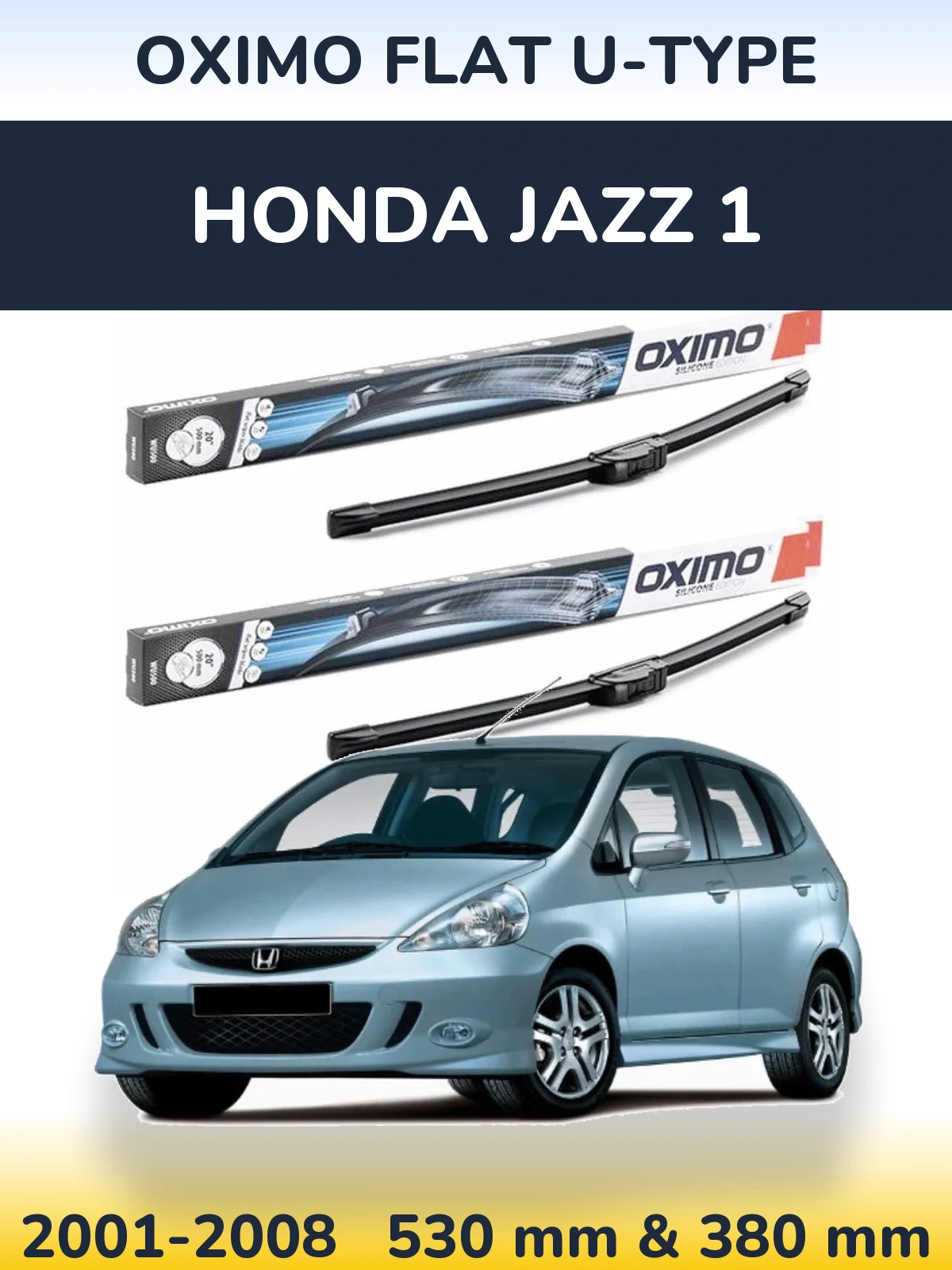 Комплект передніх щіток Oximo Flat U-type 530 & 380 мм для Honda Jazz 1 2001-2008