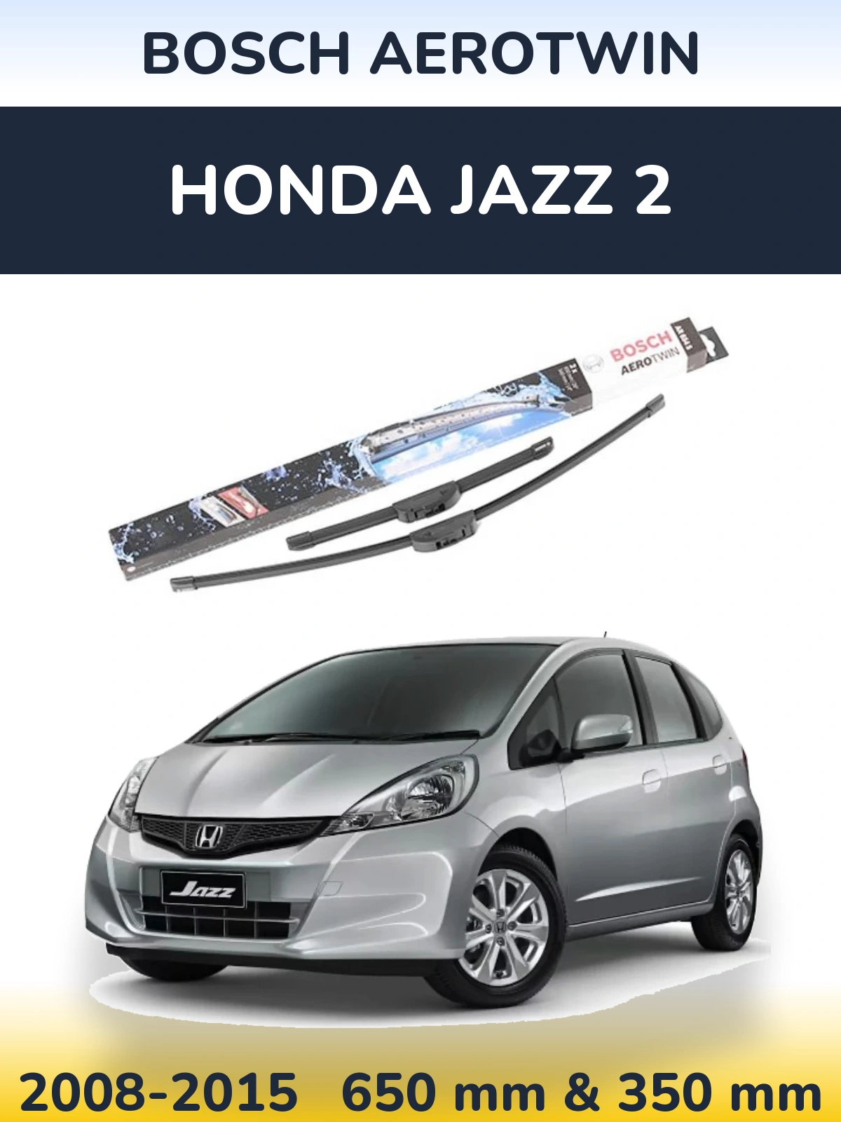 Komplet przednich wycieraczek BOSCH AeroTwin 650 & 350 mm do Honda Jazz 2 2008-2015