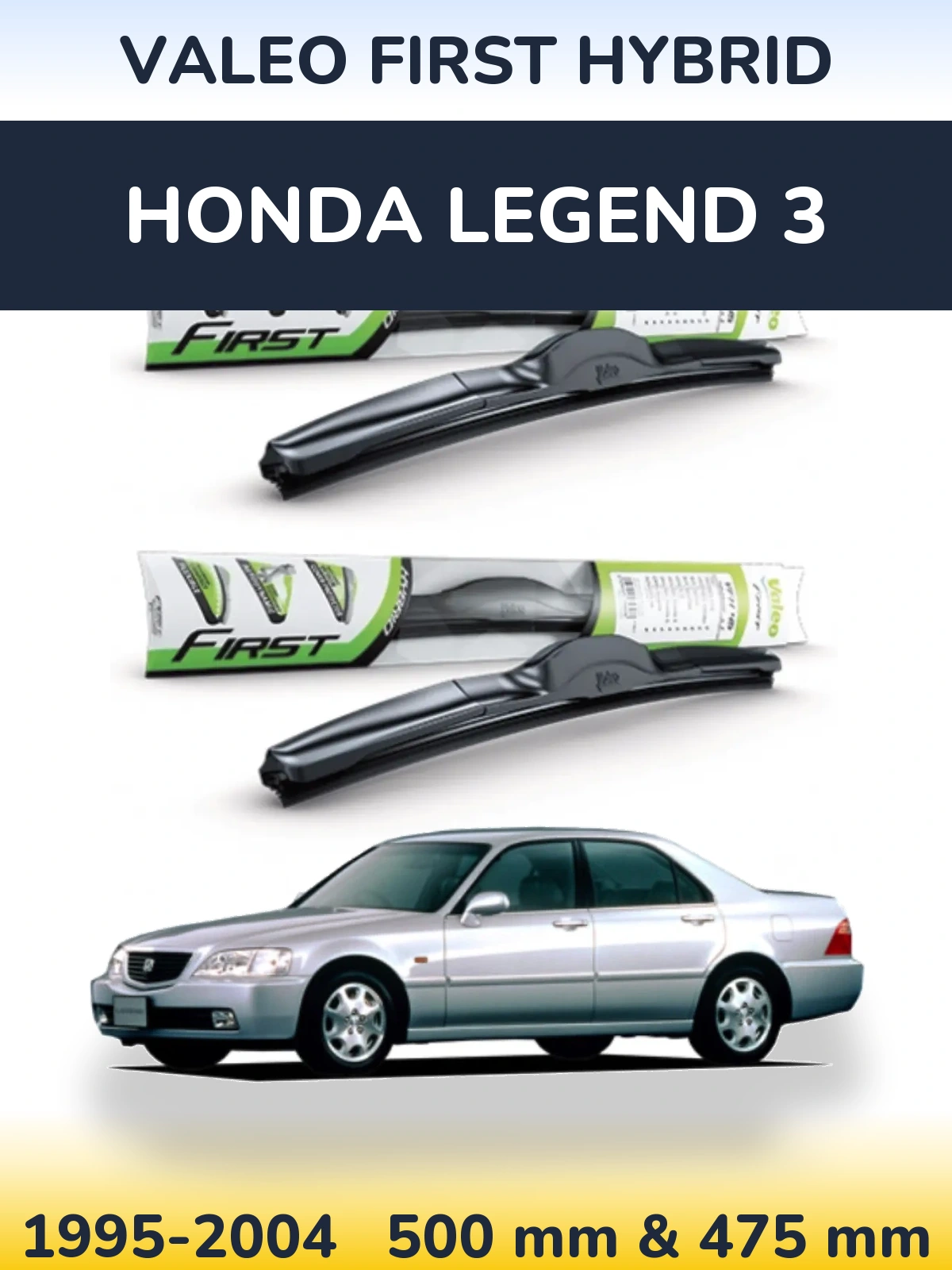 Komplet przednich wycieraczek Valeo First Hybrid 500 & 475 mm do Honda Legend 3 1995-2004