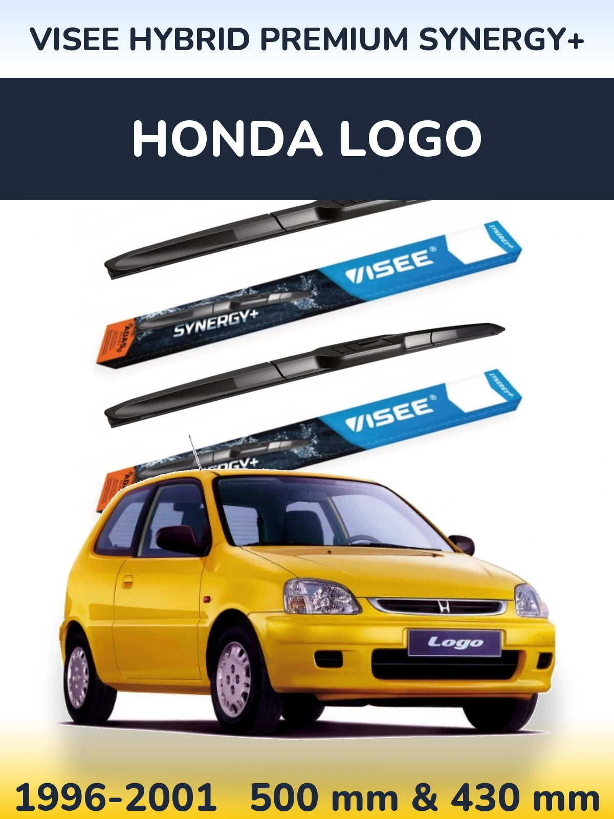 Front wiper blade set VISEE HYBRID PREMIUM SYNERGY+ 500 & 430 mm for Honda Logo 1996-2001