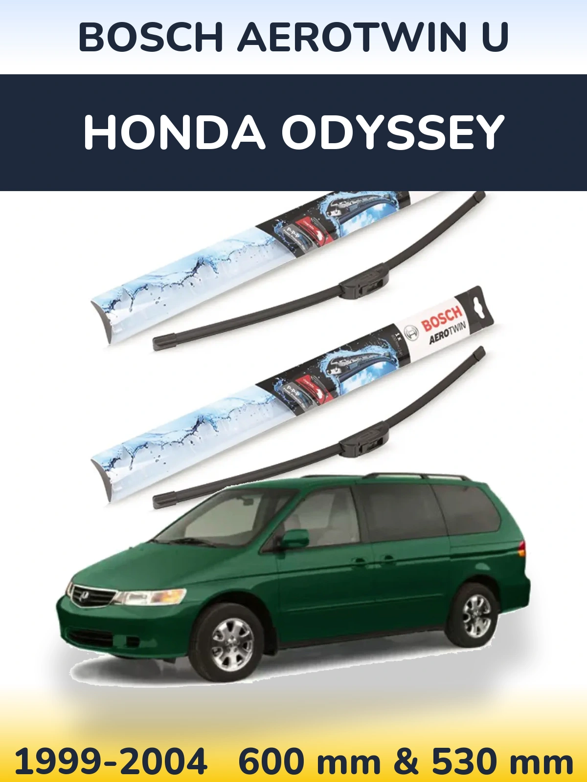 Комплект передніх щіток BOSCH AeroTwin U 600 & 530 мм для Honda Odyssey 1999-2004