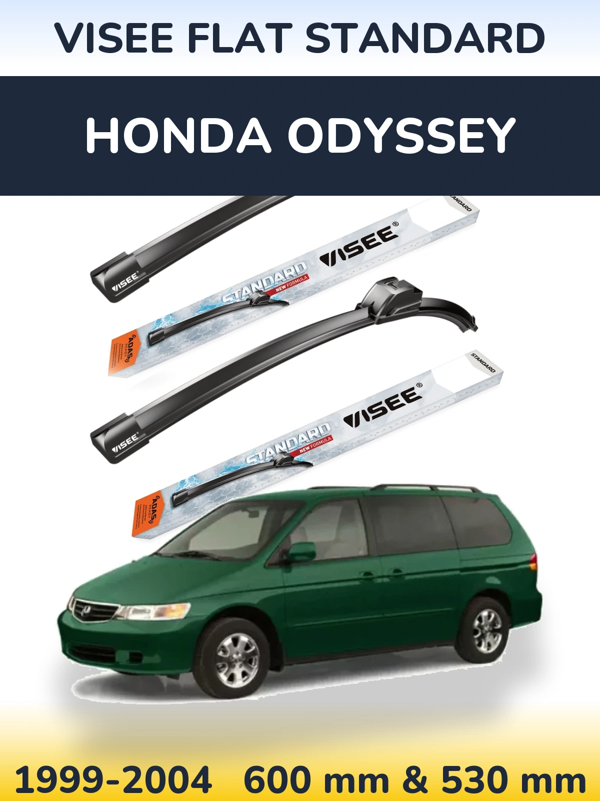 Komplet przednich wycieraczek VISEE FLAT STANDARD 600 & 530 mm do Honda Odyssey 2 1999-2004