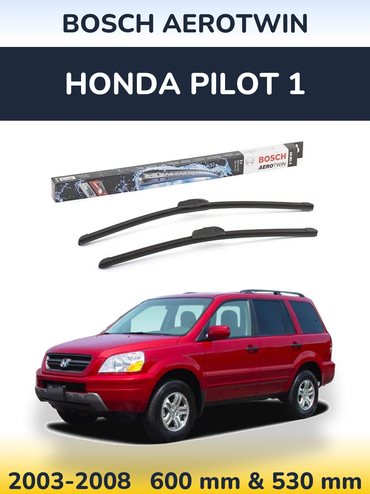 Комплект передних дворников BOSCH AeroTwin 600 & 530 мм для Honda Pilot 1 2003-2008