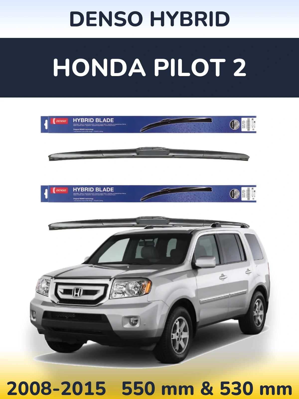 Front wiper blade set Denso Hybrid 550 & 530 мм for Honda Pilot 2 2008-2015