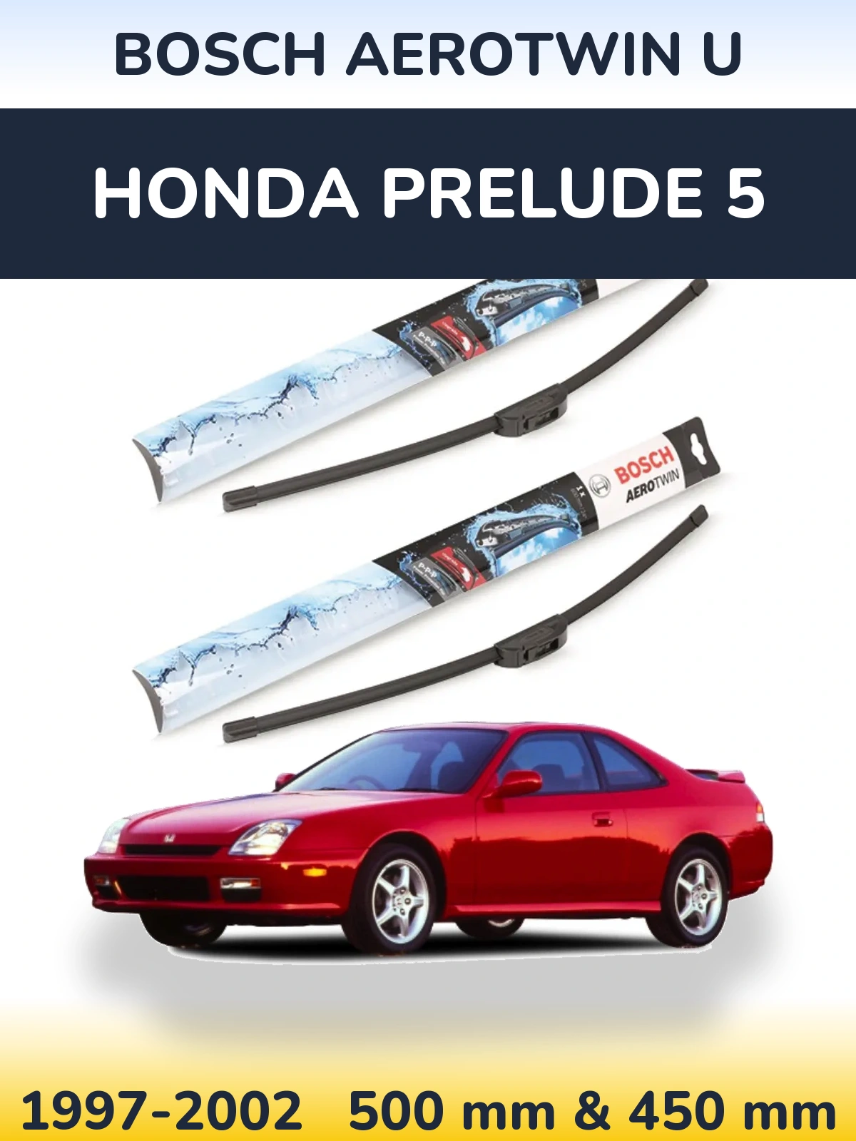 Front wiper blade set BOSCH AeroTwin U 500 & 450 mm for Honda Prelude 5 1997-2002