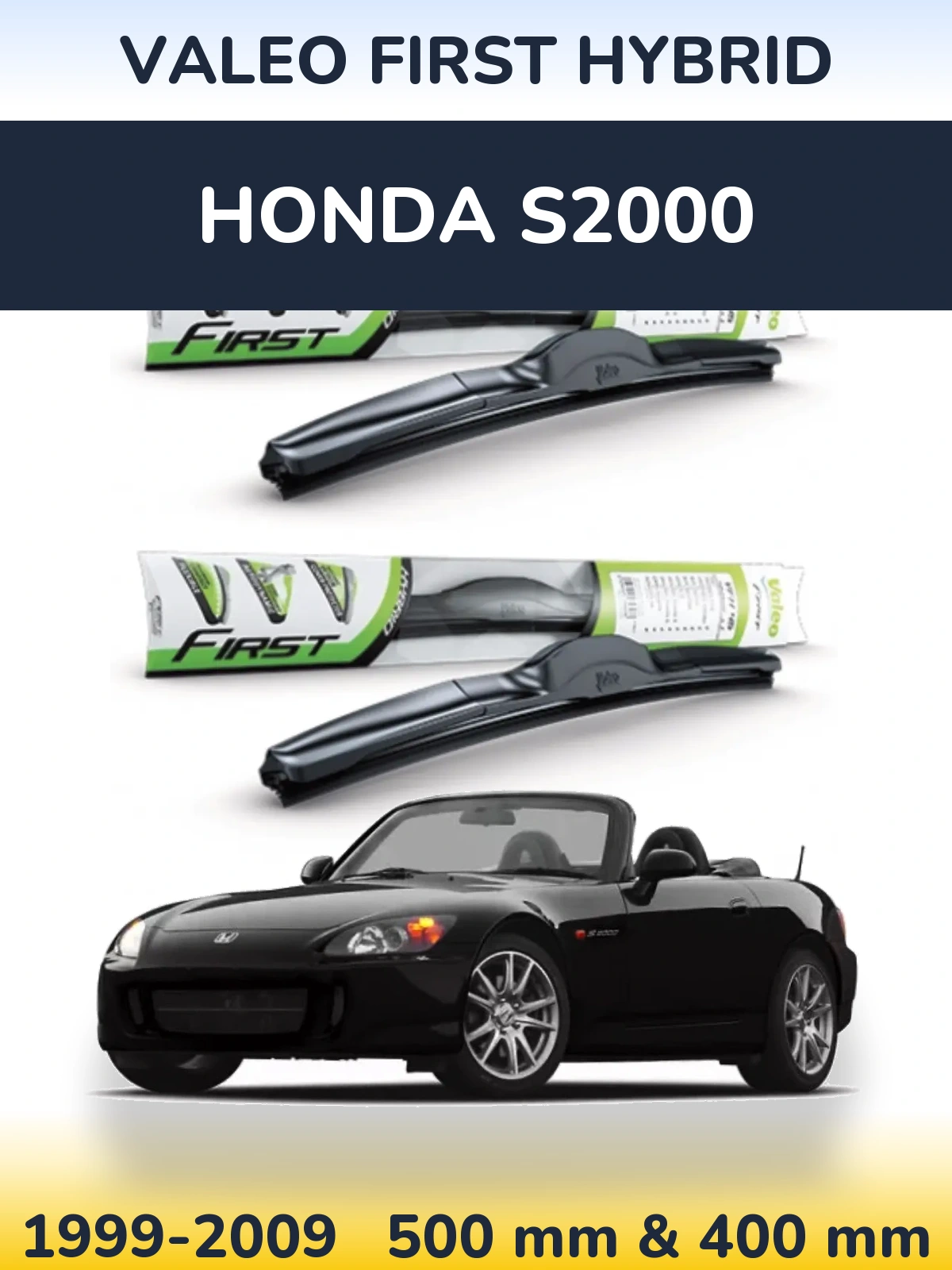 Front wiper blade set Valeo First Hybrid 500 & 400 мм for Honda S2000 1999-2009