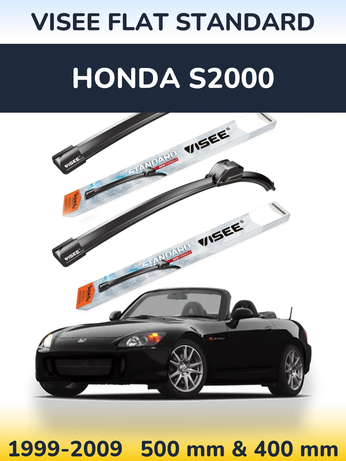 Front wiper blade set VISEE FLAT STANDARD 500 & 400 mm for Honda S2000 1999-2009