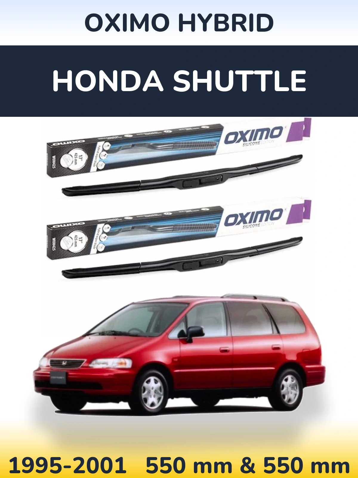Komplet przednich wycieraczek Oximo Hybrid 550 & 550 mm do Honda Shuttle 1995-2001