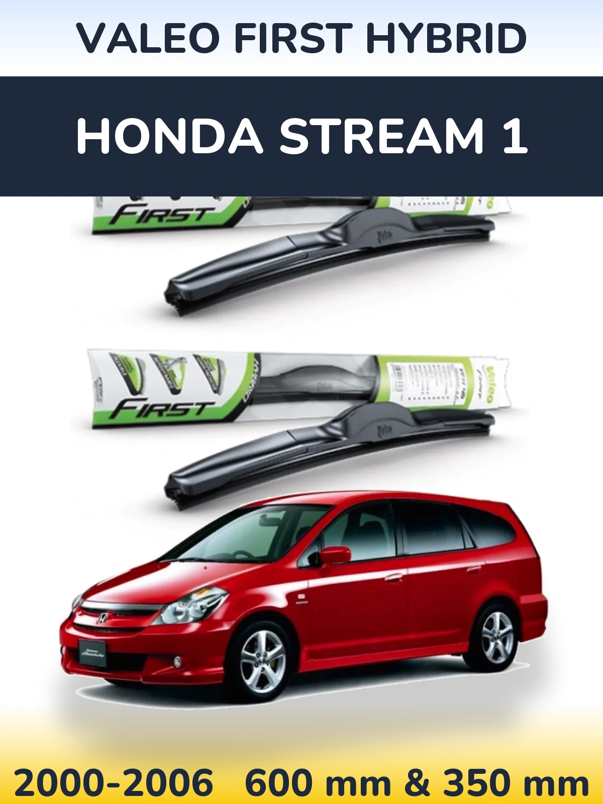 Комплект передних дворников Valeo First Hybrid 600 & 350 мм для Honda Stream 1 2000-2006
