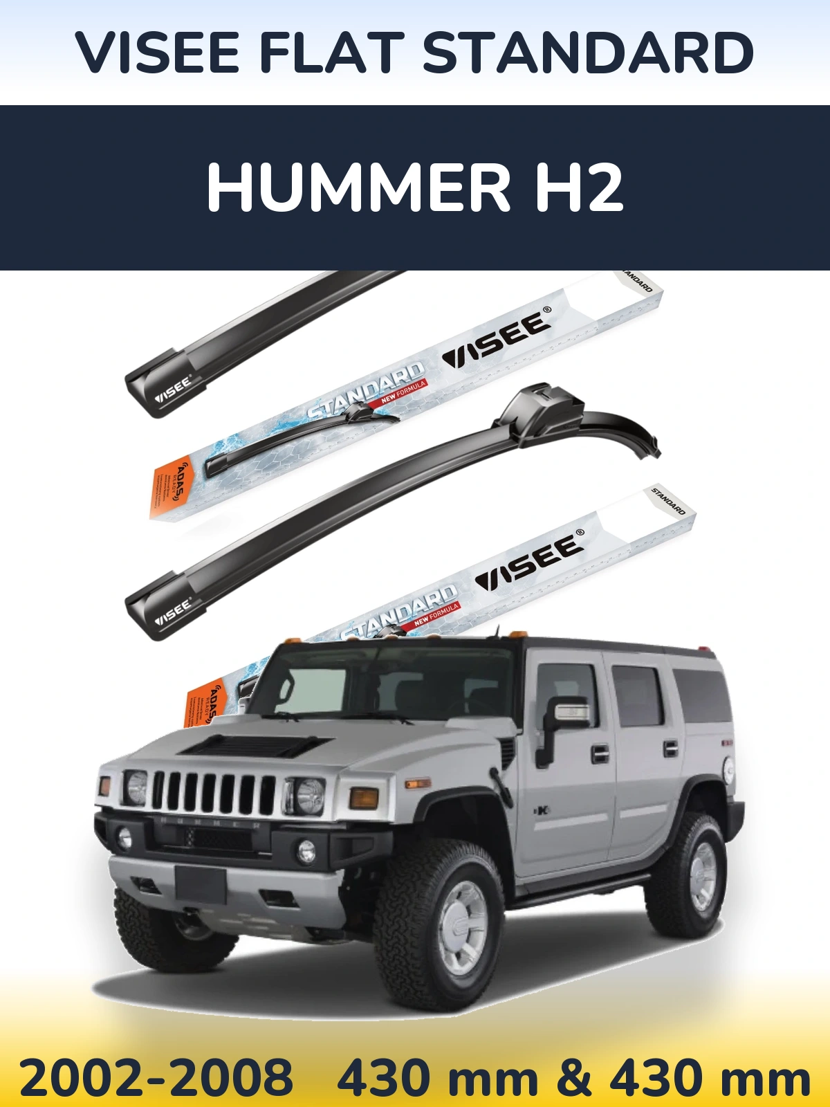Front wiper blade set VISEE FLAT STANDARD 430 & 430 mm for Hummer H2 2002-2008