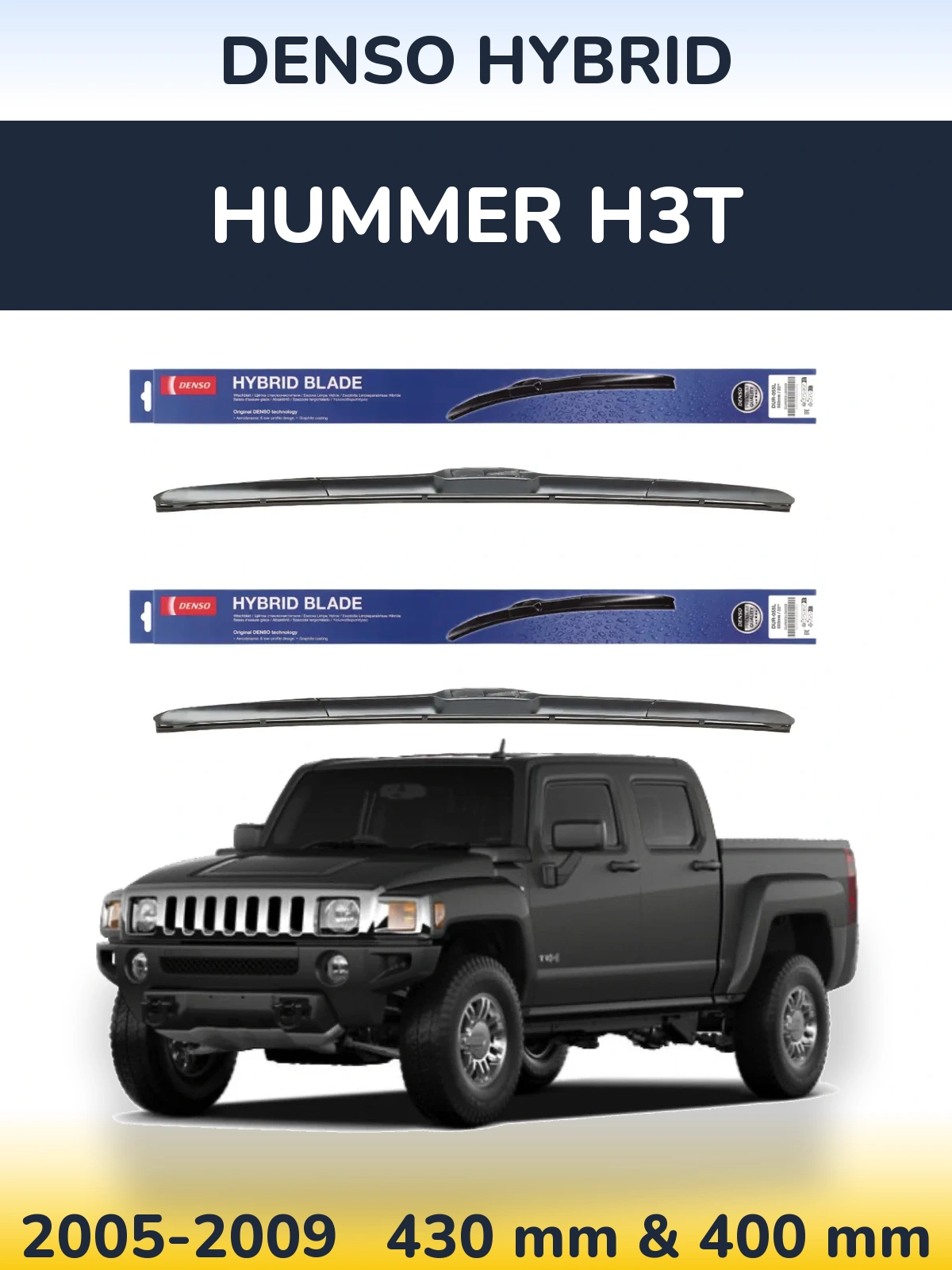 Front wiper blade set Denso Hybrid 430 & 400 mm for Hummer H3T 2005-2009