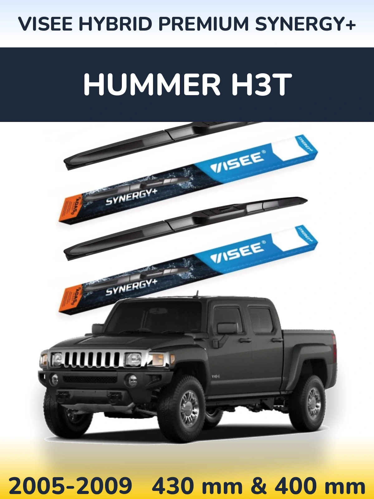 Komplet przednich wycieraczek VISEE HYBRID PREMIUM SYNERGY+ 430 & 400 mm do Hummer H3T 2005-2009
