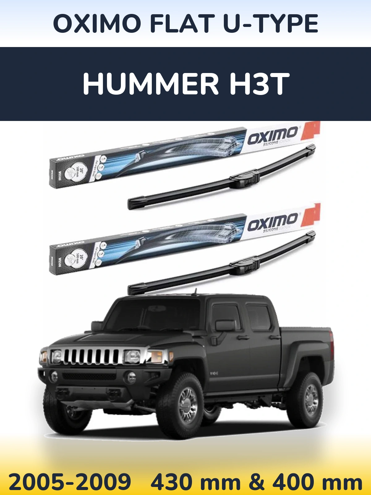 Komplet przednich wycieraczek Oximo Flat U-type 430 & 400 mm do Hummer H3T 2005-2009