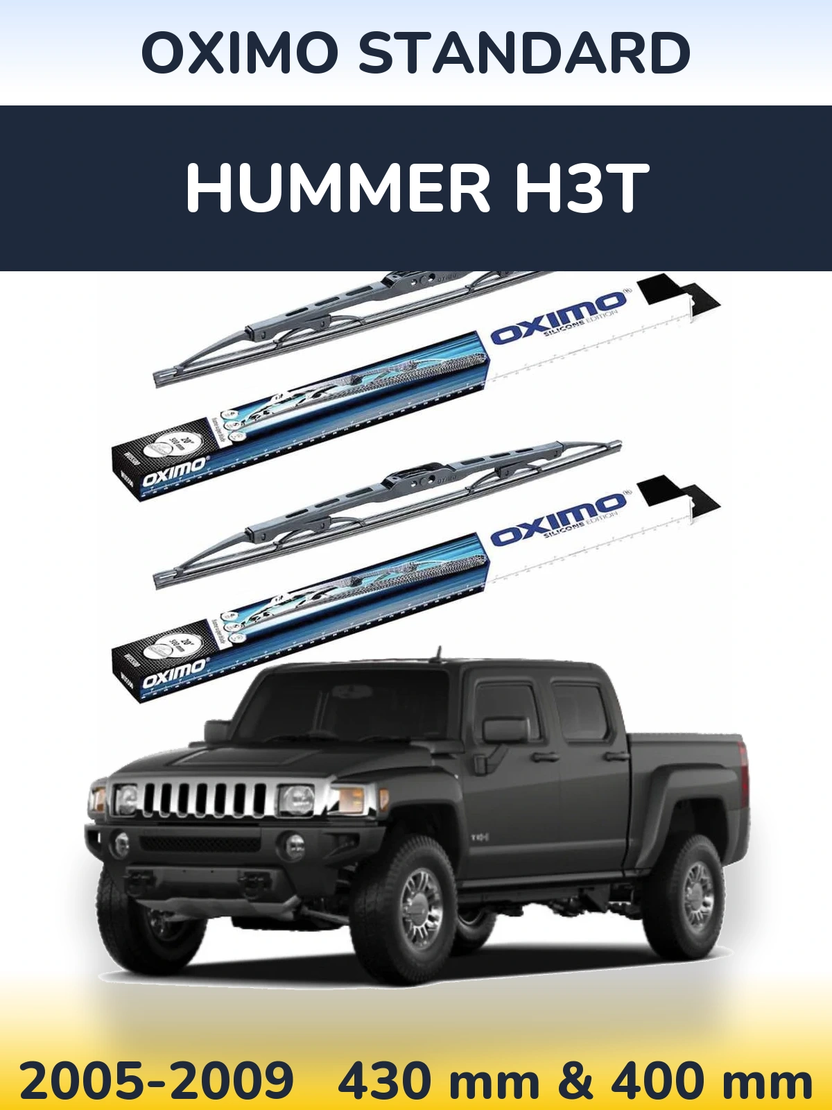 Komplet przednich wycieraczek Oximo Standard 425 & 400 mm do Hummer H3T 2005-2009