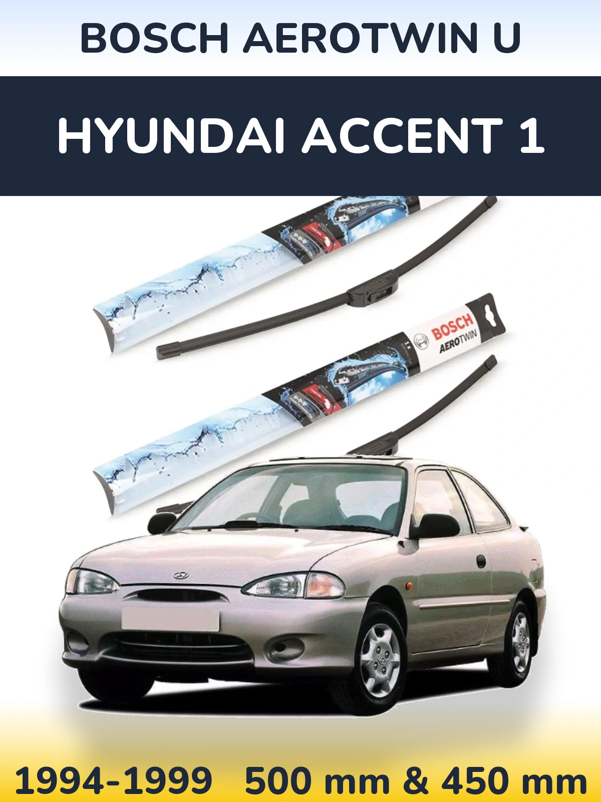 Komplet przednich wycieraczek BOSCH AeroTwin U 500 & 450 mm do Hyundai Accent 1 1994-1999