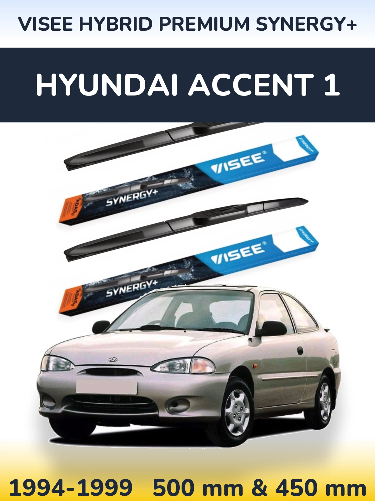 Komplet przednich wycieraczek VISEE HYBRID PREMIUM SYNERGY+ 500 & 450 mm do Hyundai Accent 1 1994-1999