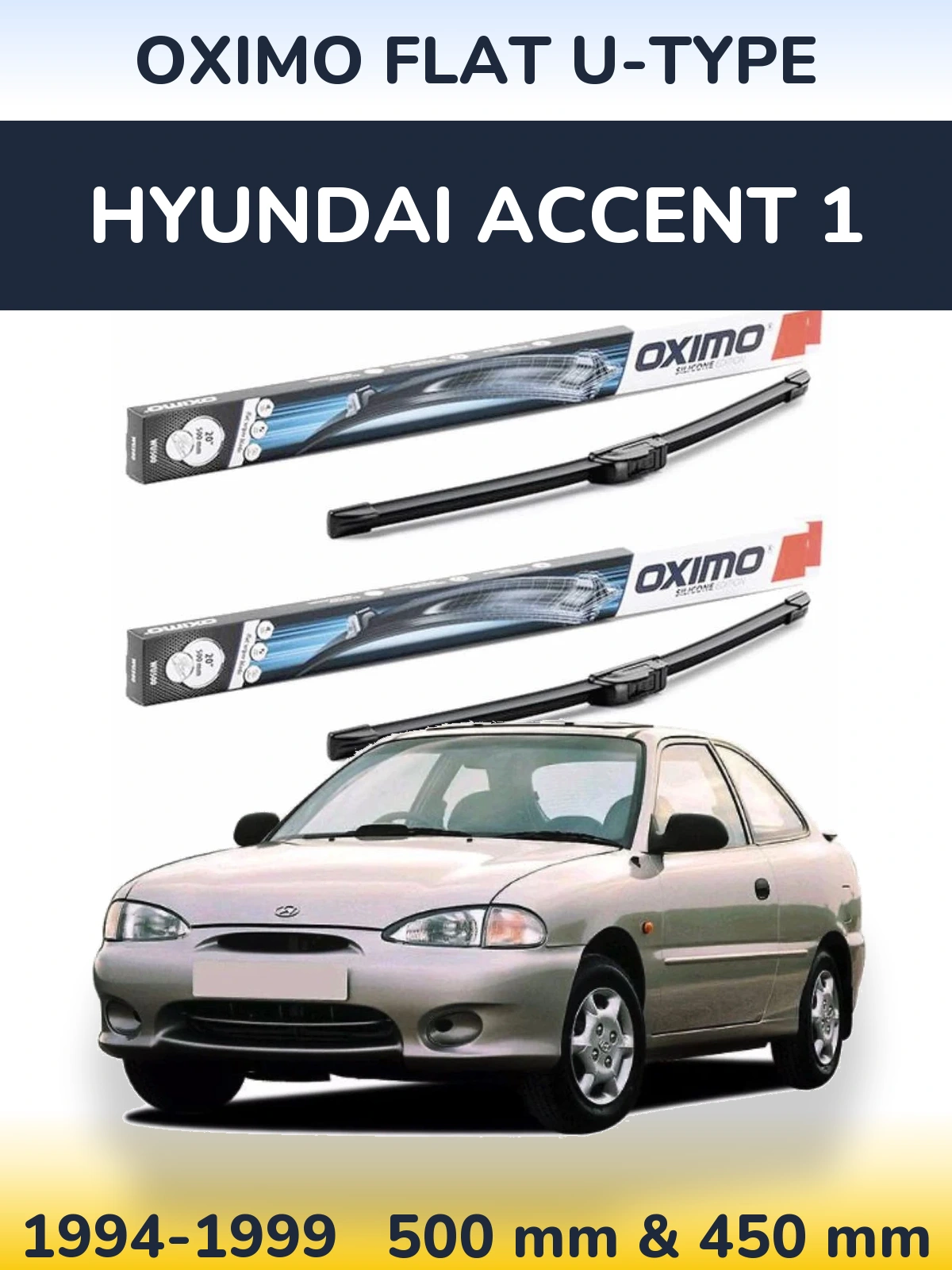 Komplet przednich wycieraczek Oximo Flat U-type 500 & 450 mm do Hyundai Accent 1 1994-1999