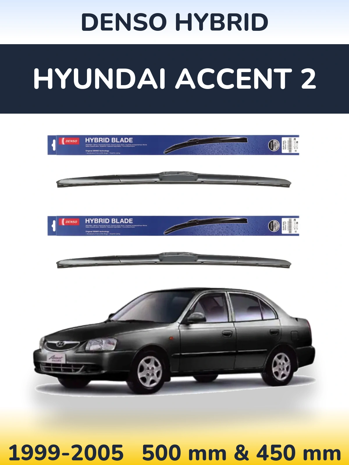 Front wiper blade set Denso Hybrid 500 & 450 mm for Hyundai Accent 2 1999-2005
