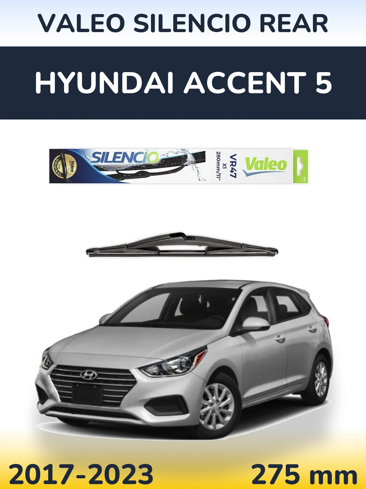 Tylna wycieraczka Valeo Silencio Rear 280 mm do Hyundai Accent 5 2017-2023