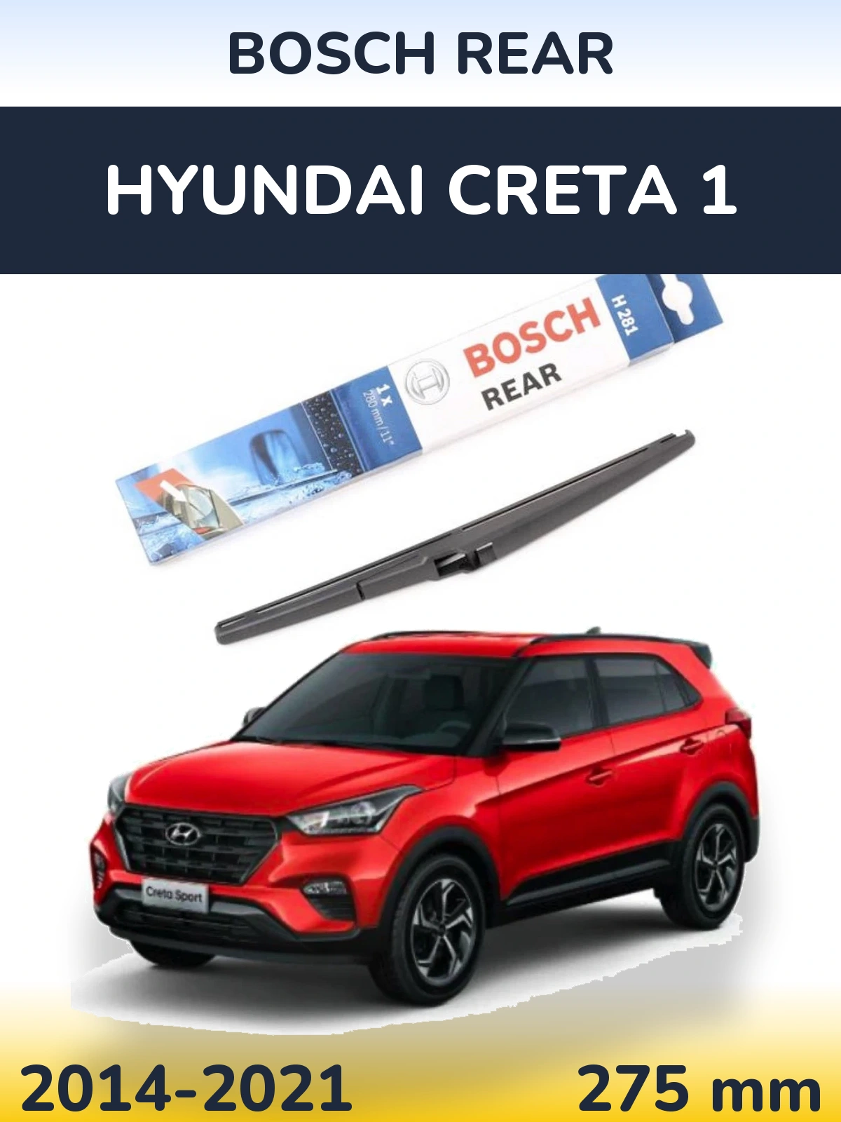 Задня щітка BOSCH Rear 280 мм для Hyundai Creta 1 2014-2021