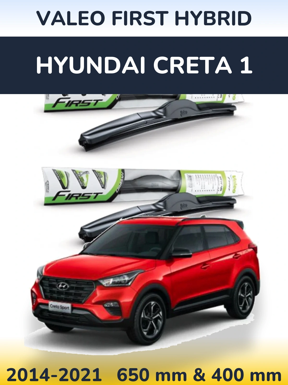 Front wiper blade set Valeo First Hybrid 650 & 400 mm for Hyundai Creta 1 2014-2021