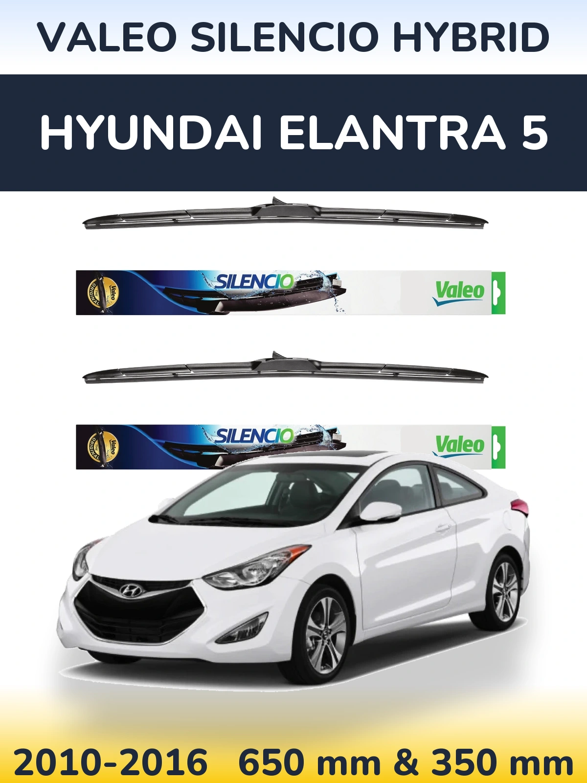 Комплект передніх щіток Valeo Silencio Hybrid 650 & 350 мм для Hyundai Elantra 5 2010-2016